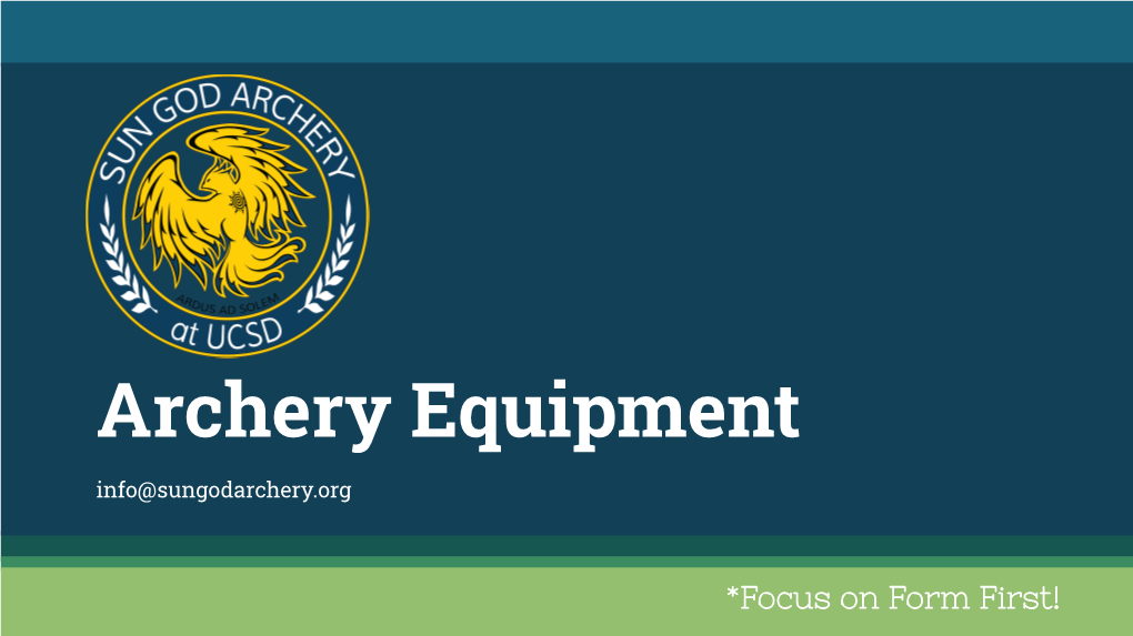 Archery Equipment Info@Sungodarchery.Org