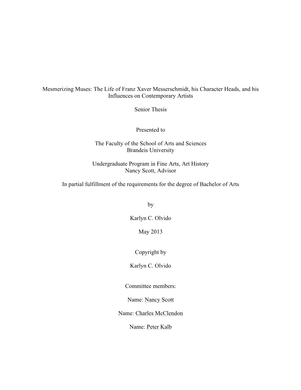 The Life of Franz Xaver Messerschmidt, His Character Heads, and His Influences on Contemporary Artists