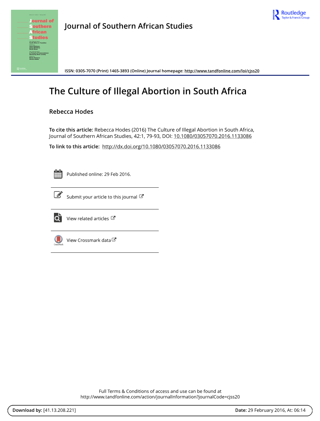 Hodes, R. (2016) the Culture of Illegal Abortion in South Africa. Journal Of