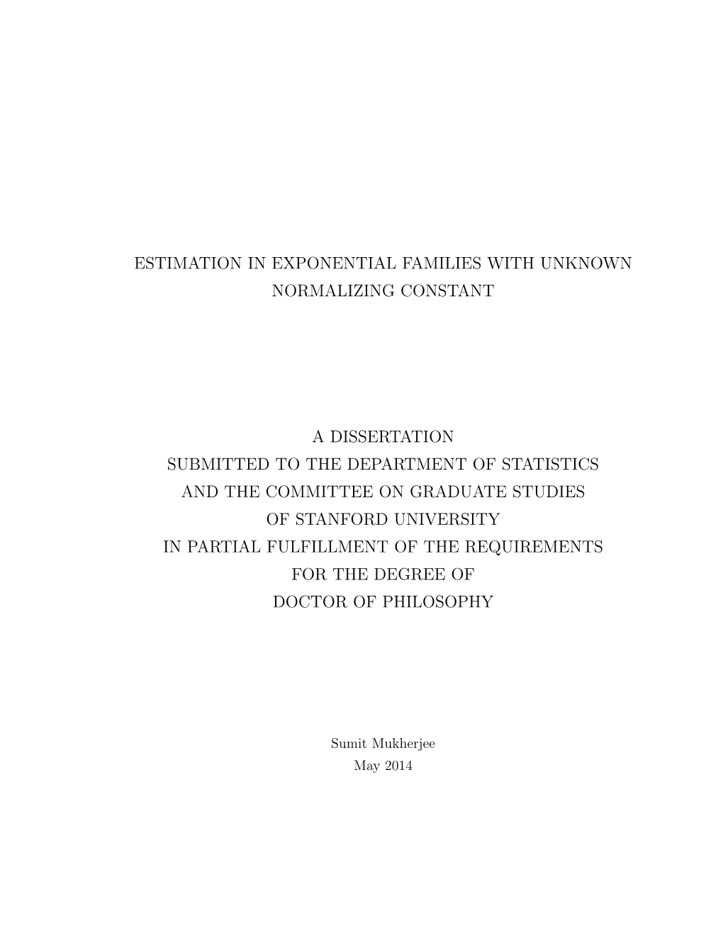 Estimation in Exponential Families with Unknown Normalizing Constant