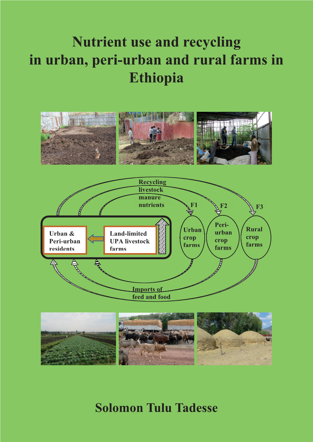 Nutrient Use and Recycling in Urban, Peri-Urban and Rural Farms in Ethiopia