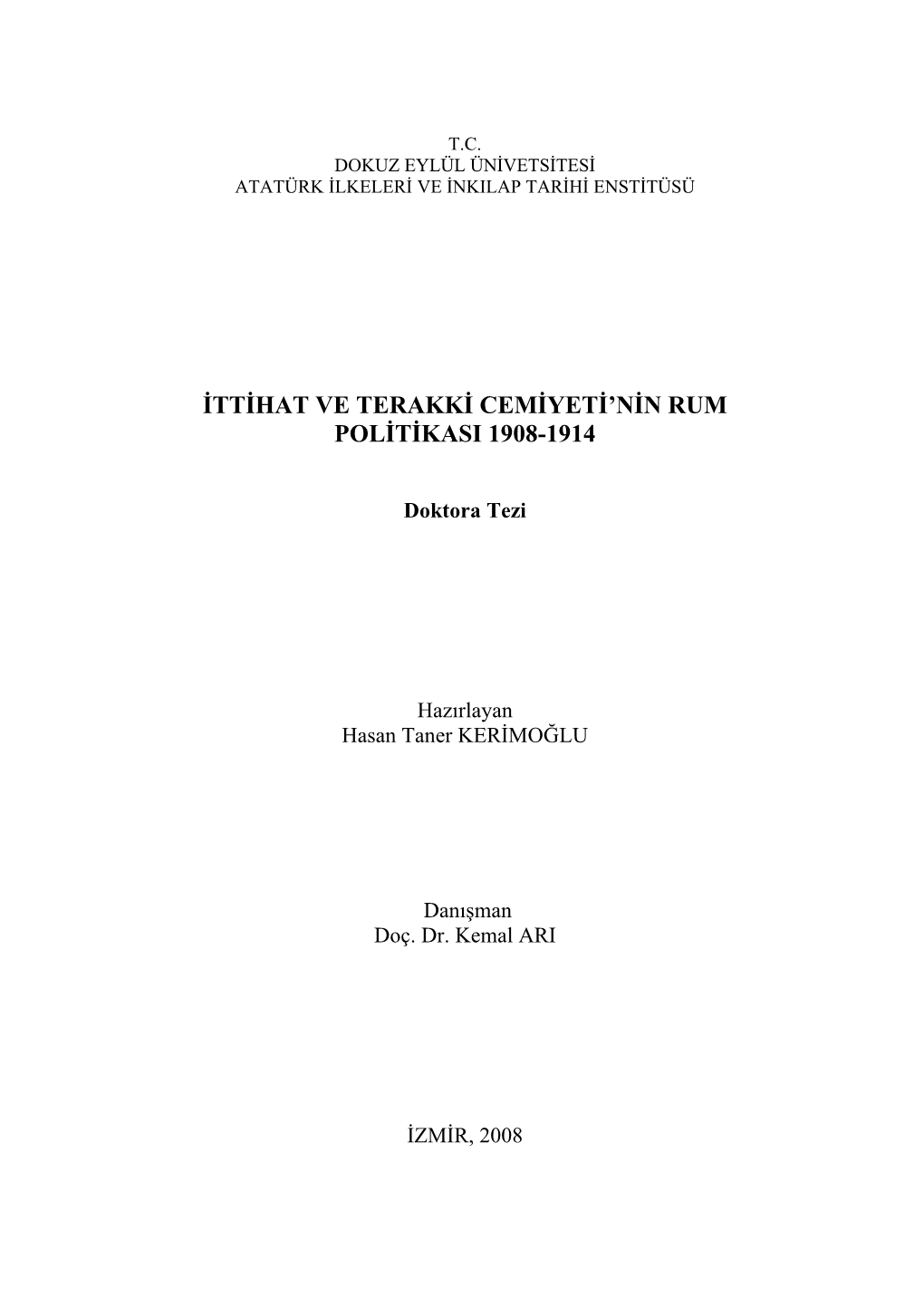 Ittihat Ve Terakki Cemiyeti'nin Rum Politikasi 1908-1914