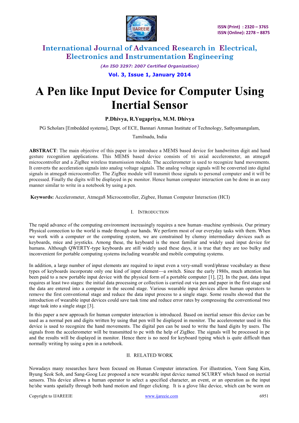 A Pen Like Input Device for Computer Using Inertial Sensor P.Dhivya, R.Yugapriya, M.M