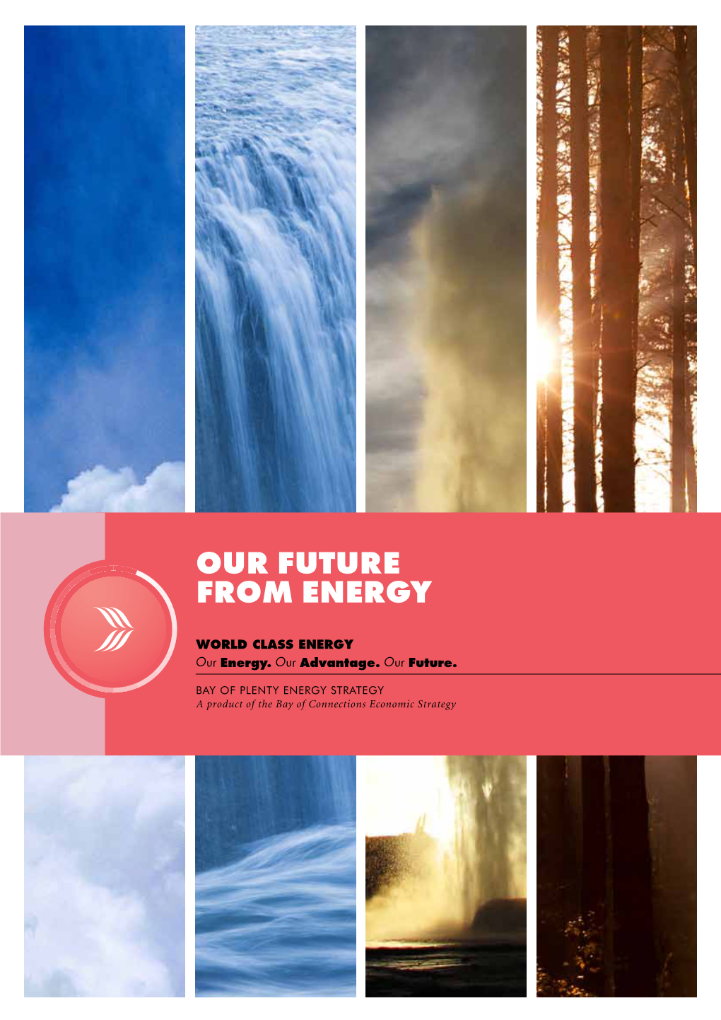 Our Future from Energy World Class Energy Our Energy