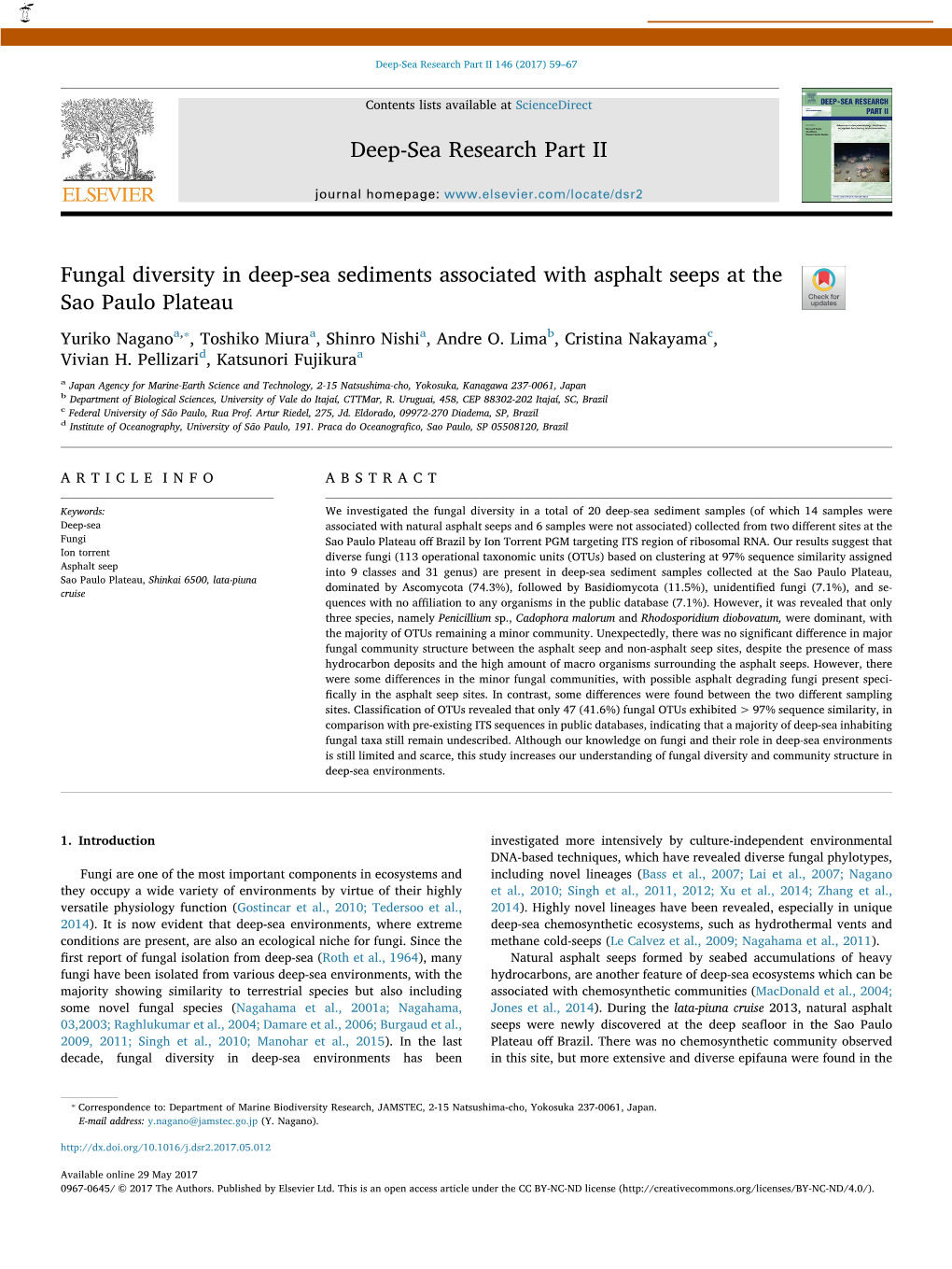 Fungal Diversity in Deep-Sea Sediments Associated with Asphalt Seeps at the T Sao Paulo Plateau ⁎ Yuriko Naganoa, , Toshiko Miuraa, Shinro Nishia, Andre O