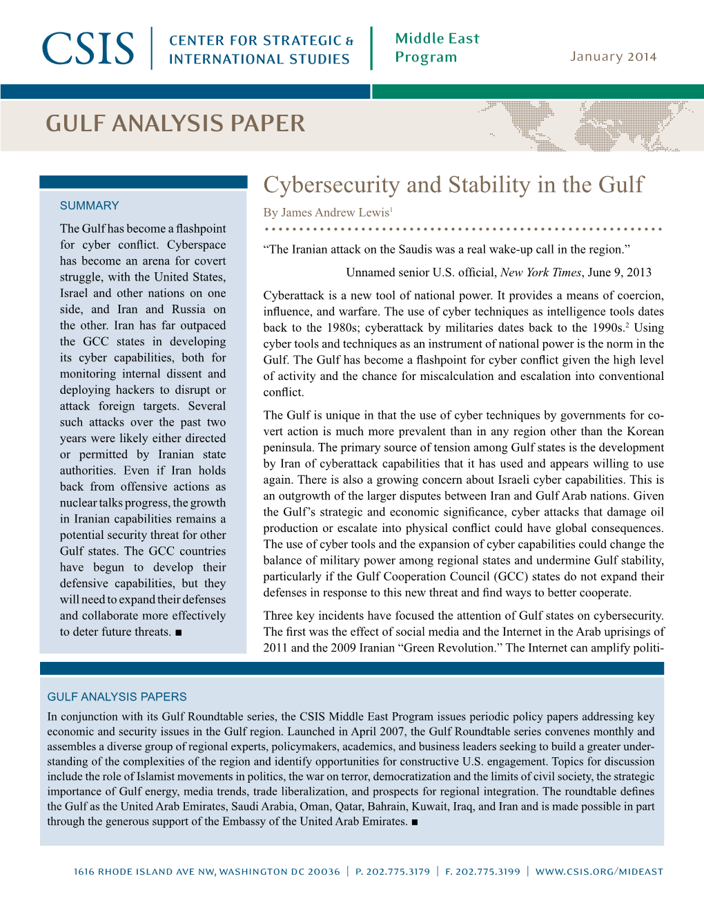 Cybersecurity and Stability in the Gulf Summary by James Andrew Lewis1 the Gulf Has Become a Flashpoint