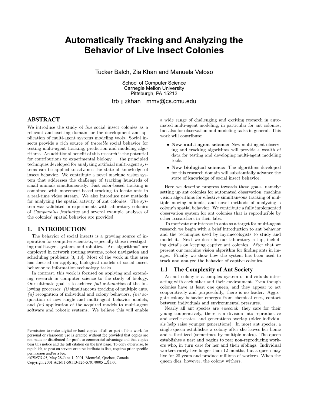 Automatically Tracking and Analyzing the Behavior of Live Insect Colonies