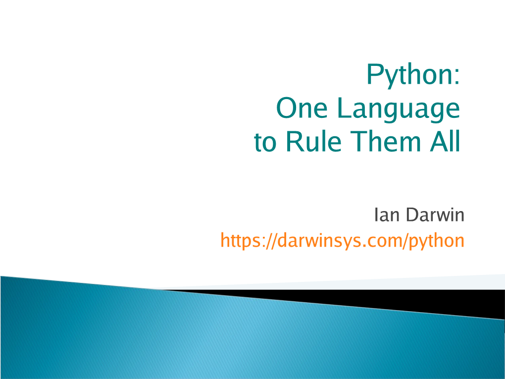 Python: One Language to Rule Them All