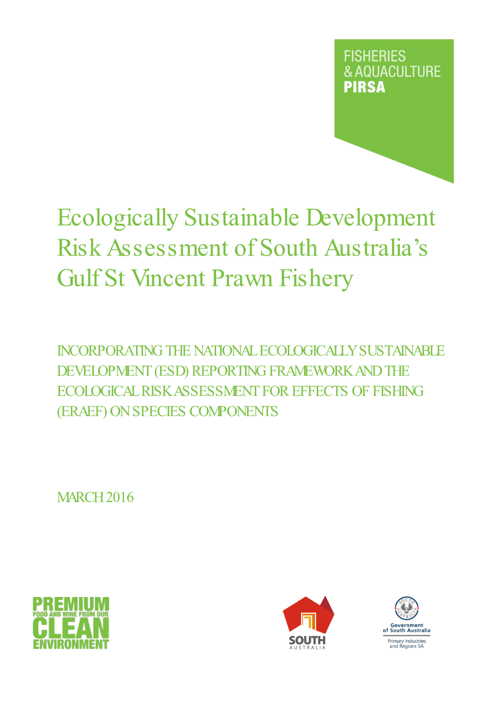 Ecologically Sustainable Development Risk Assessment of South Australia’S Gulf St Vincent Prawn Fishery