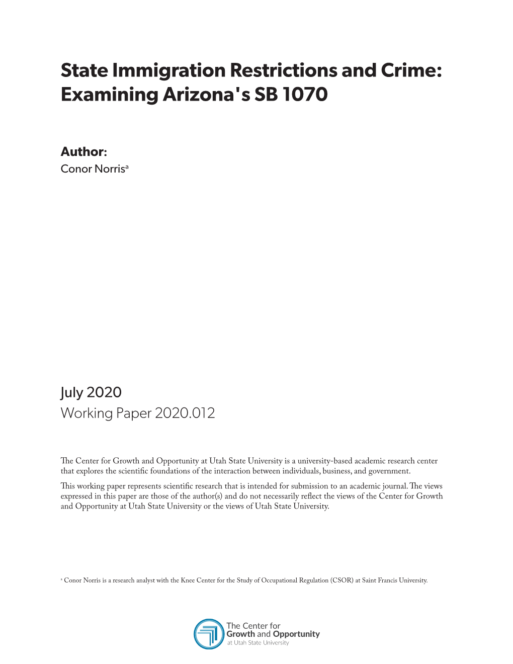 State Immigration Resrtictions and Crime: Examining Arizonia's SB 1070