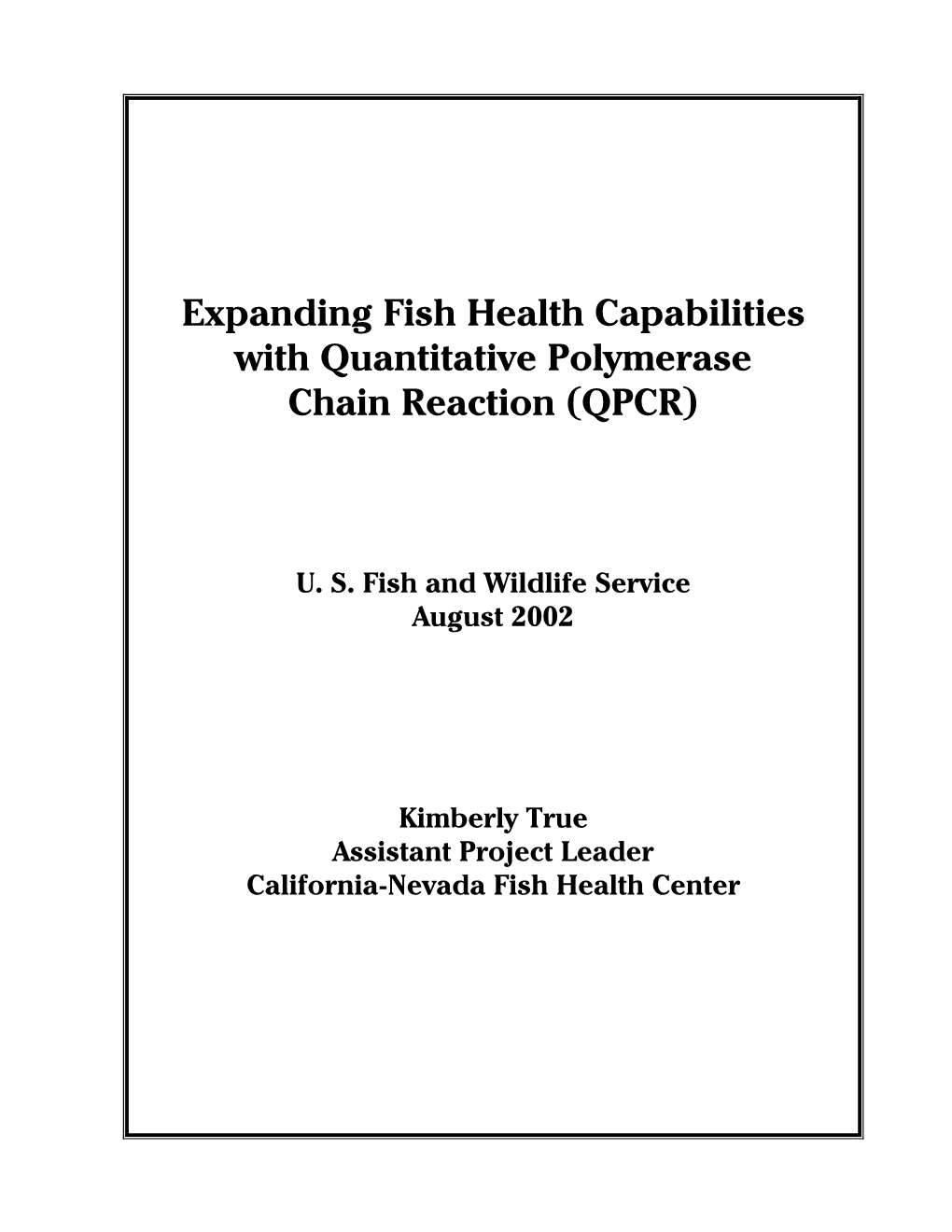 Expanding Fish Health Capabilities with Quantitative Polymerase Chain Reaction (QPCR)