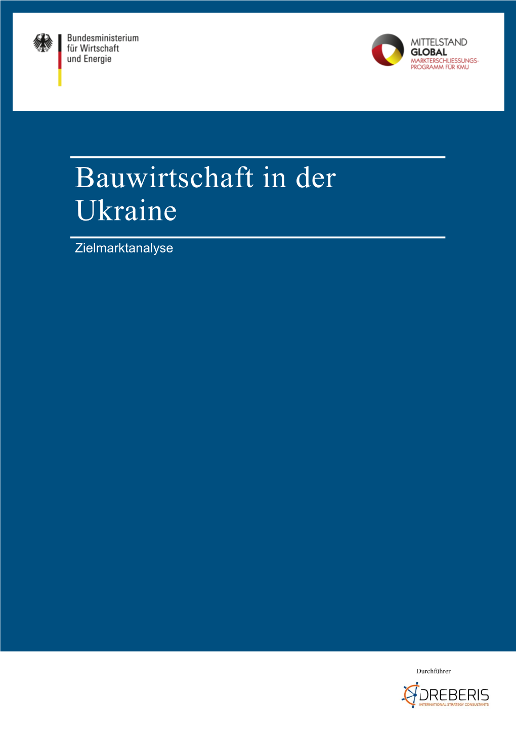 Zielmarktanalyse Ukraine Bauwirtschaft 3