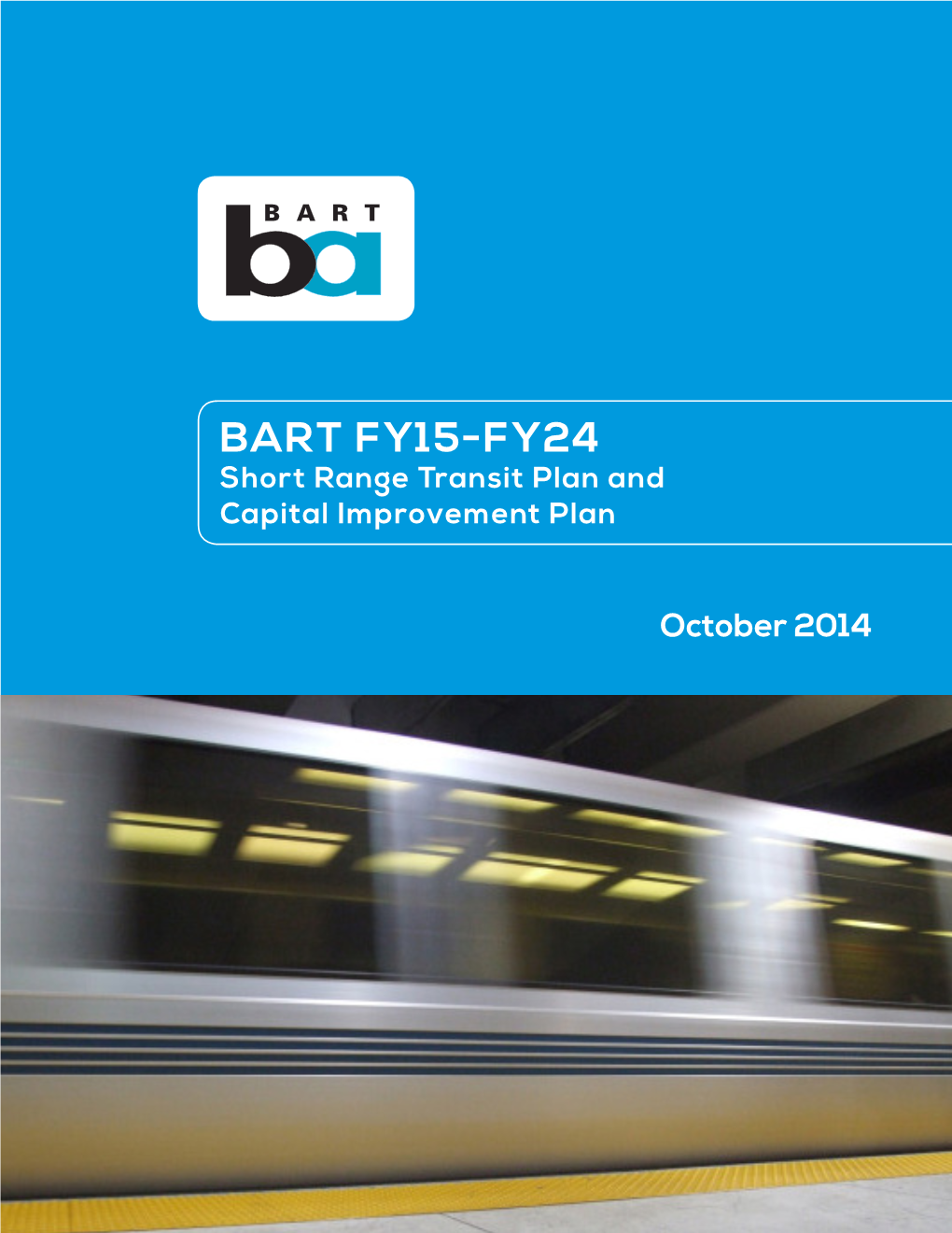 BART FY15-FY24 Short Range Transit Plan and Capital Improvement Plan