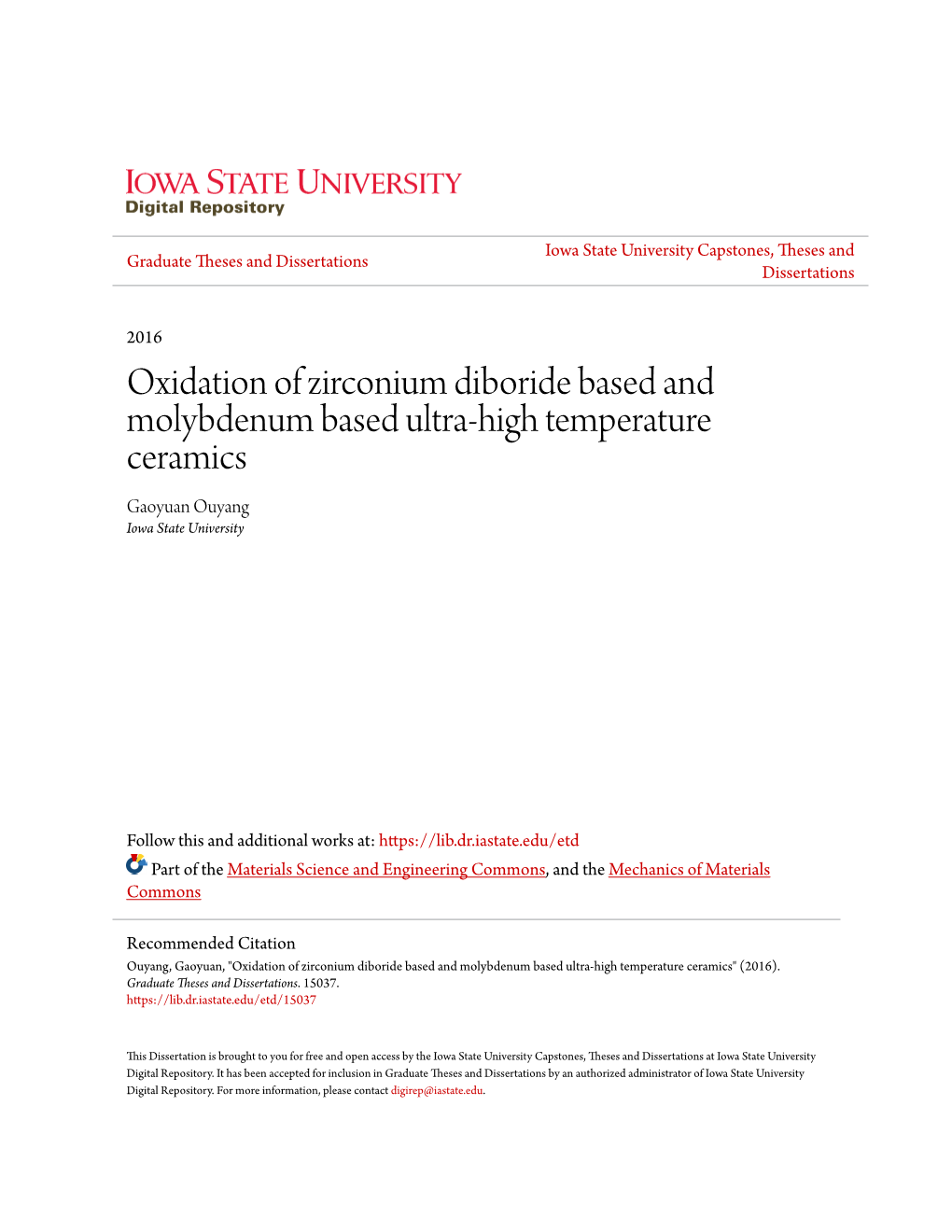 Oxidation of Zirconium Diboride Based and Molybdenum Based Ultra-High Temperature Ceramics Gaoyuan Ouyang Iowa State University