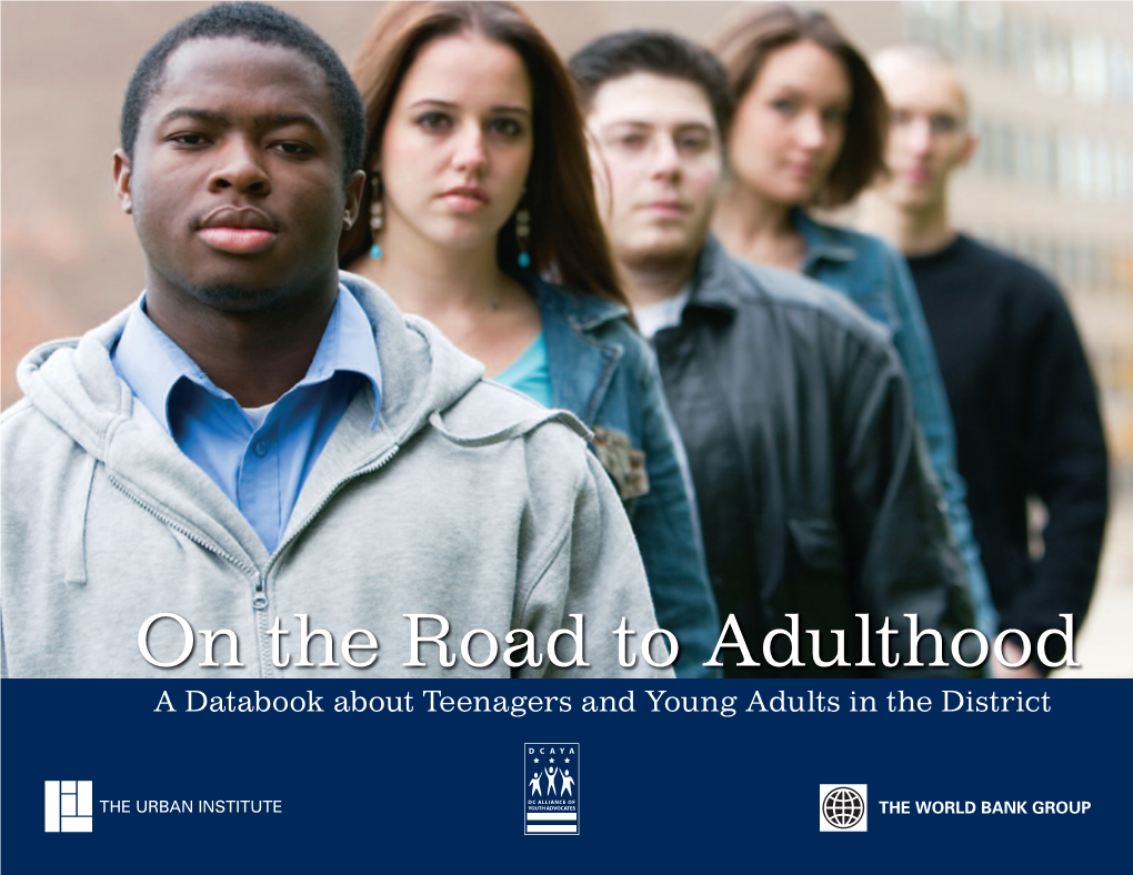 On the Road to Adulthood: a Databook About Teens and Young