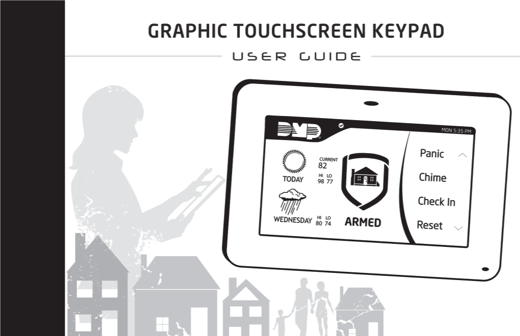 Graphic Touchscreen Keypad User Guide Table of Contents Section Page Section Page Introduction