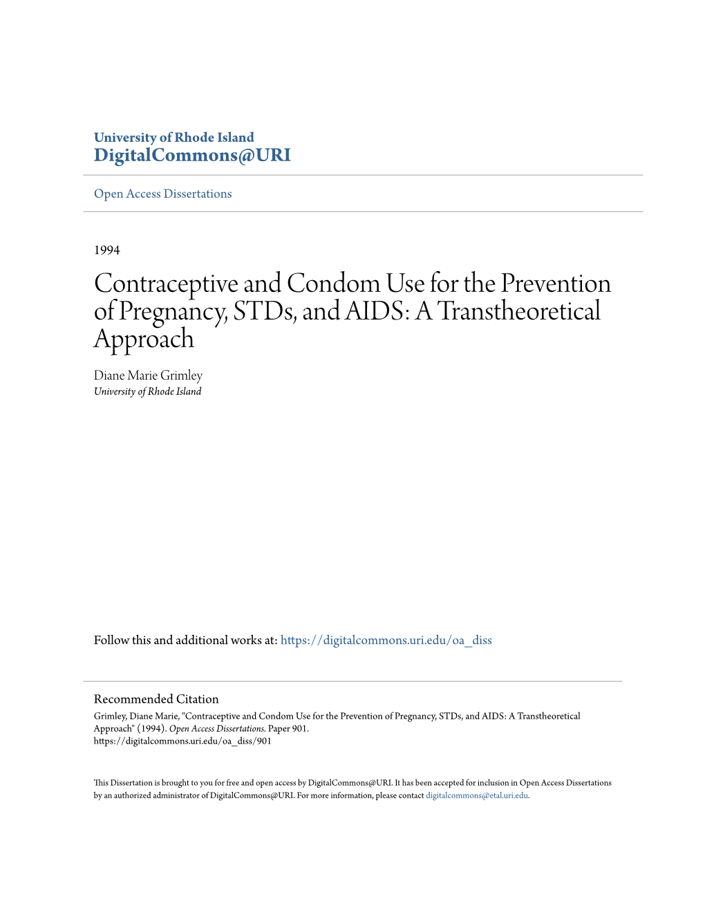 Contraceptive and Condom Use for the Prevention of Pregnancy, Stds, and AIDS: a Transtheoretical Approach Diane Marie Grimley University of Rhode Island