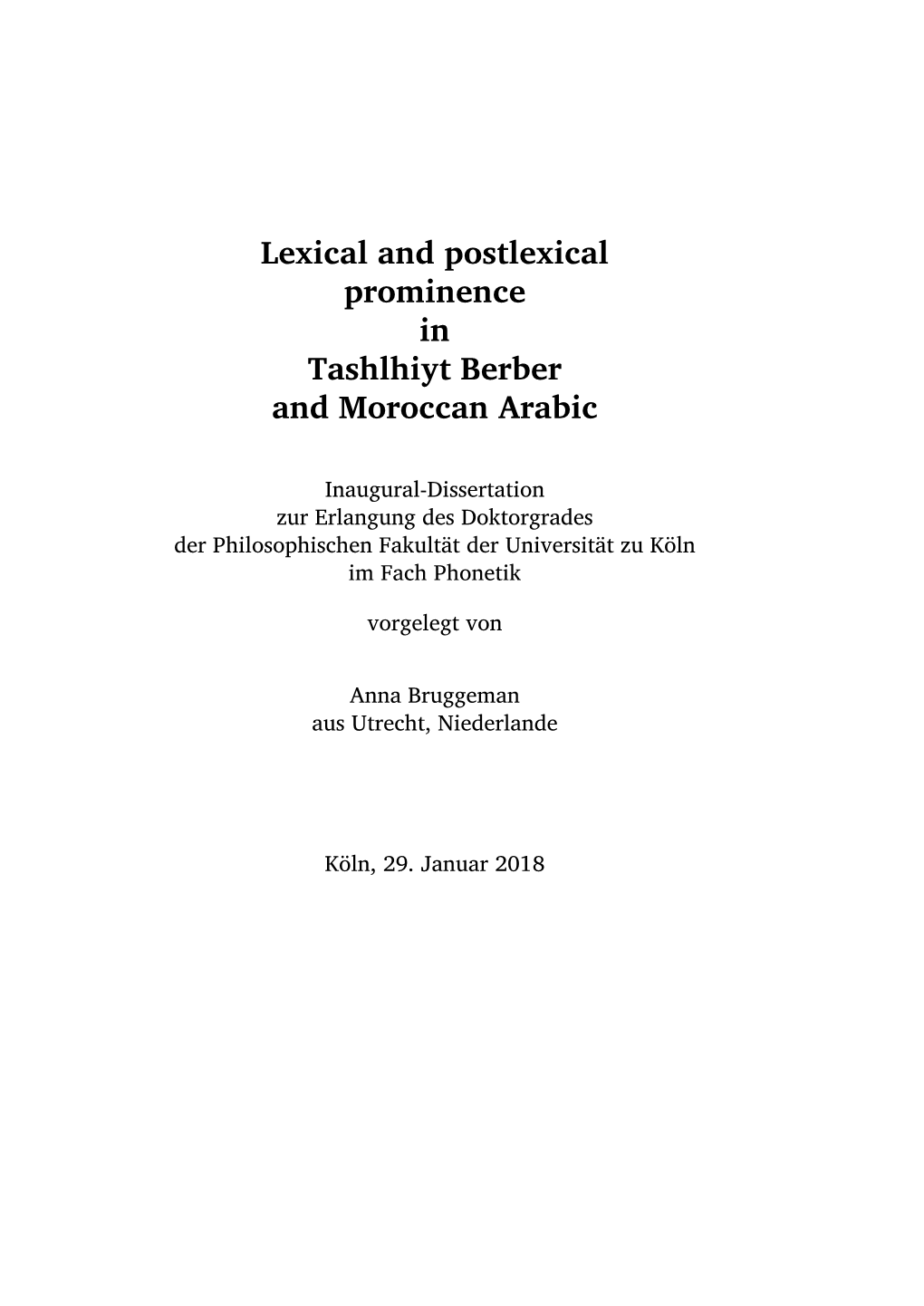 Lexical and Postlexical Prominence in Tashlhiyt Berber and Moroccan Arabic