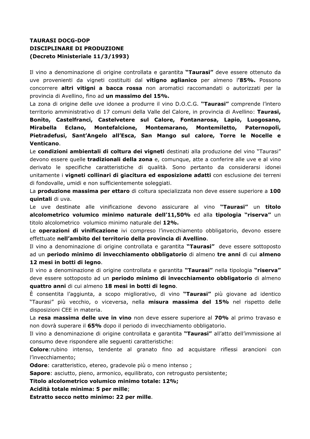 TAURASI DOCG-DOP DISCIPLINARE DI PRODUZIONE (Decreto Ministeriale 11/3/1993)