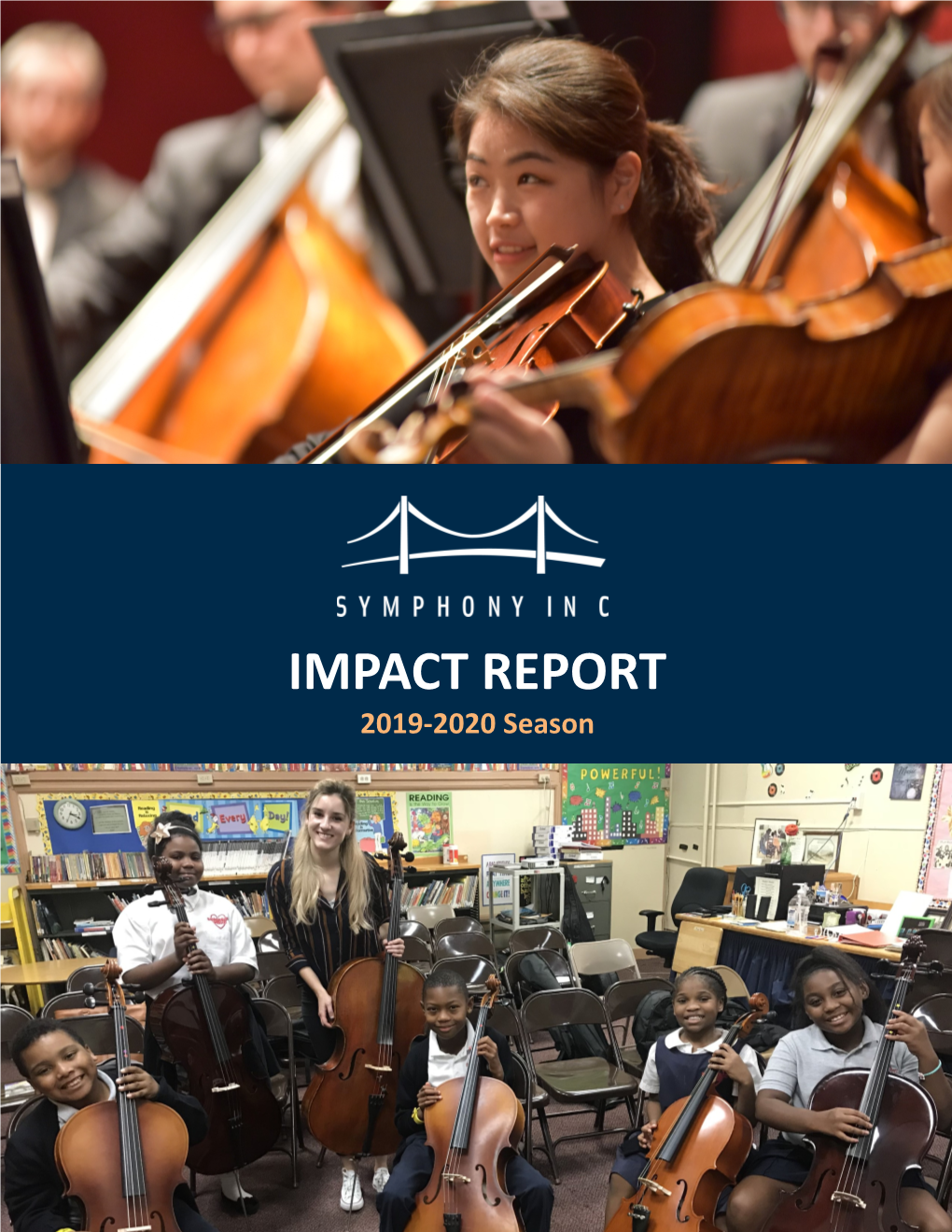 IMPACT REPORT 2019-2020 Season a Message from Our Board Chair