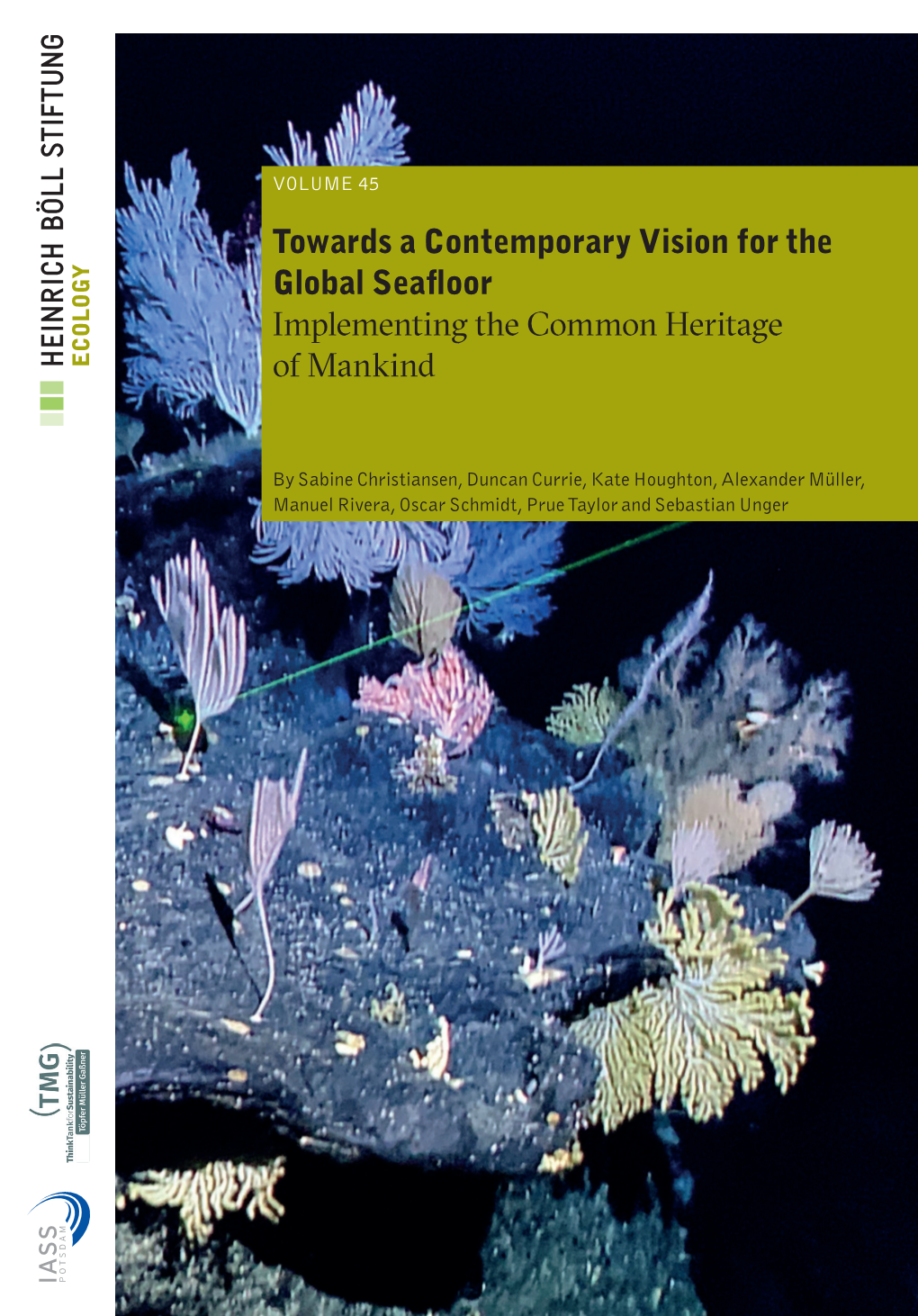 Towards a Contemporary Vision for the Global Seafloor Implementing the Common Heritage of Mankind