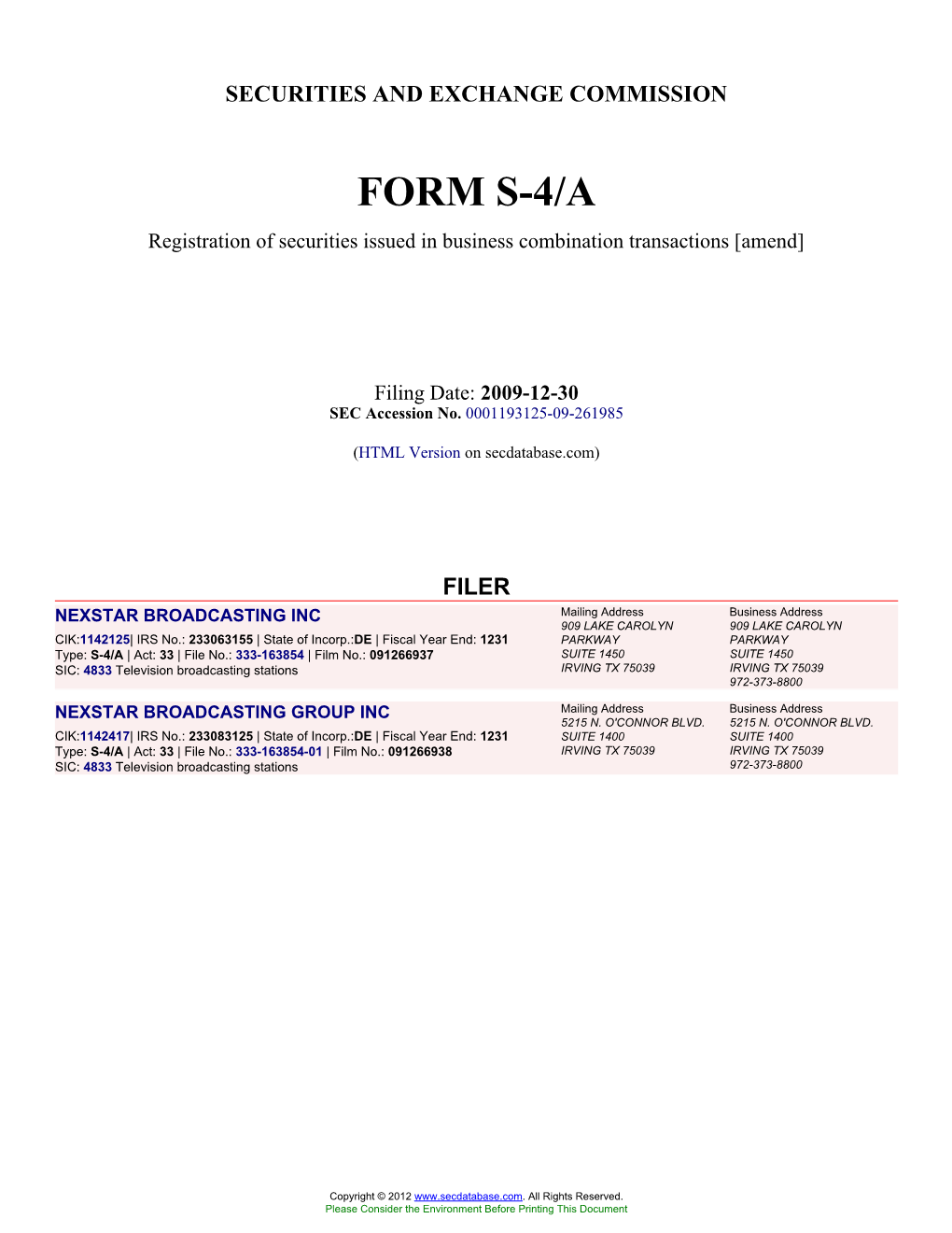 NEXSTAR BROADCASTING INC (Form: S-4/A, Filing Date: 12/30/2009)