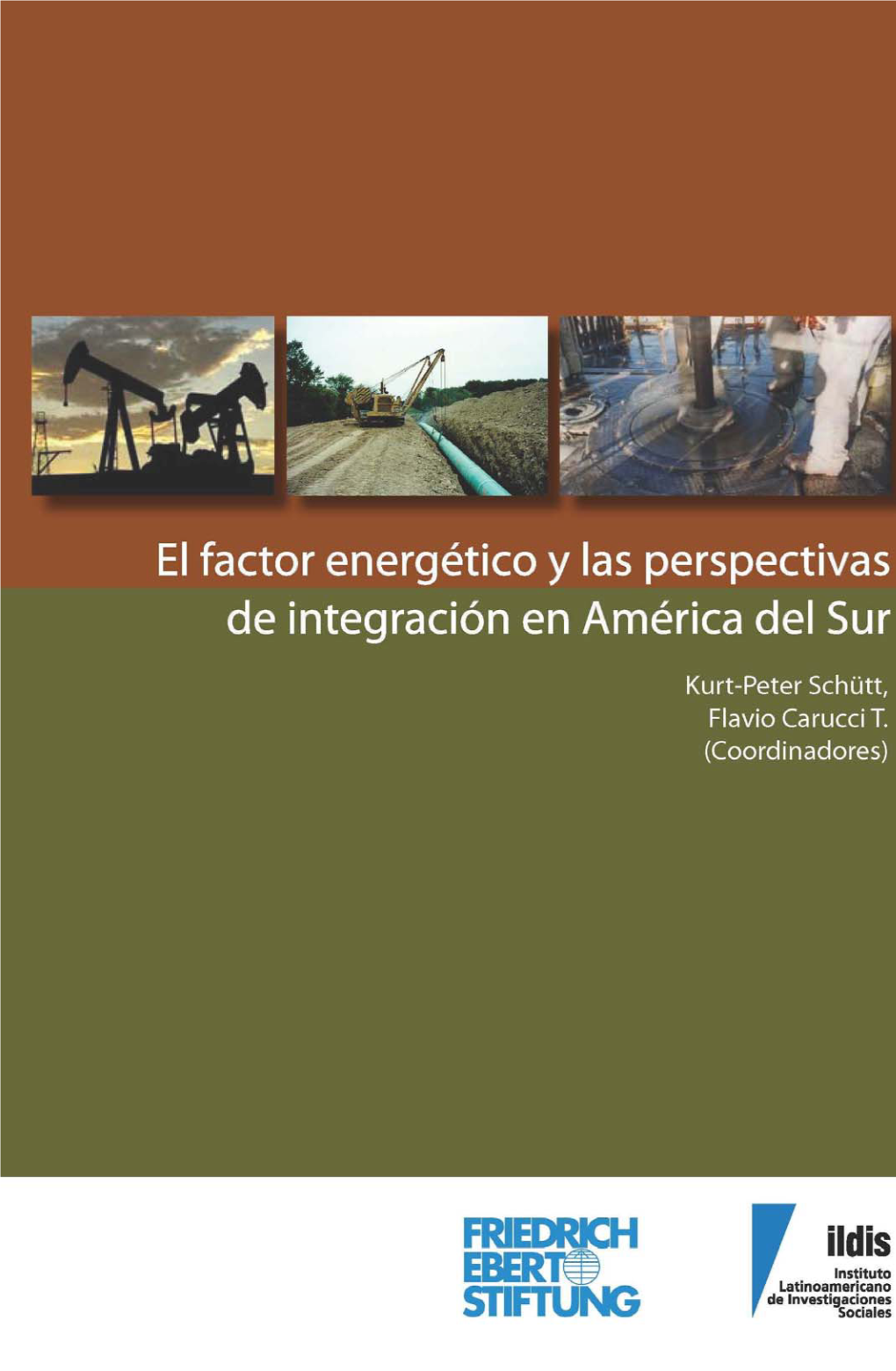 El Factor Energetico Y Las Perspectivas De Integracion En America Del