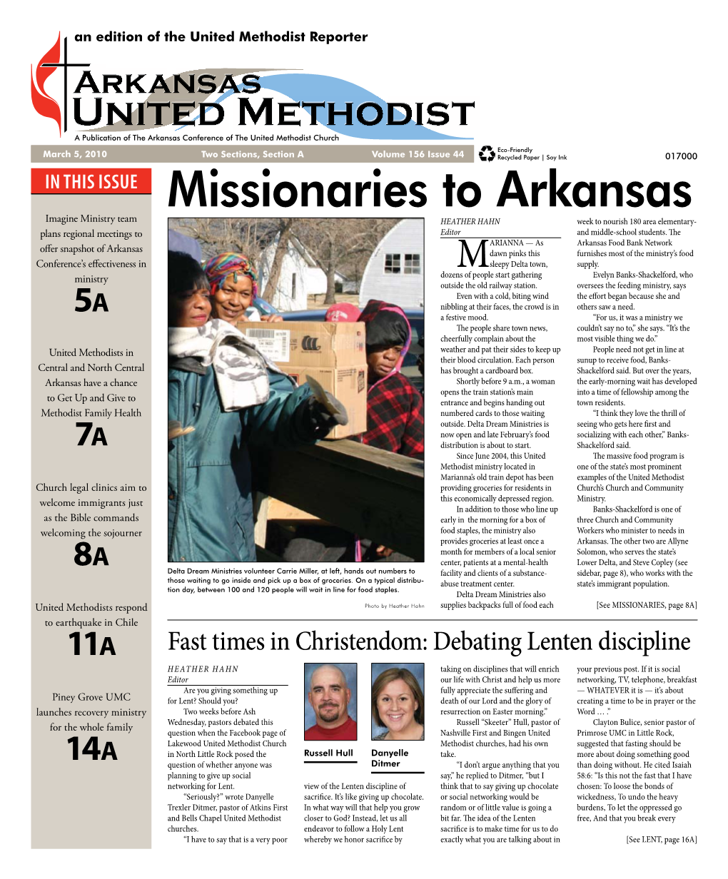 Missionaries to Arkansas Imagine Ministry Team HEATHER HAHN Week to Nourish 180 Area Elementary- Plans Regional Meetings to Editor and Middle-School Students