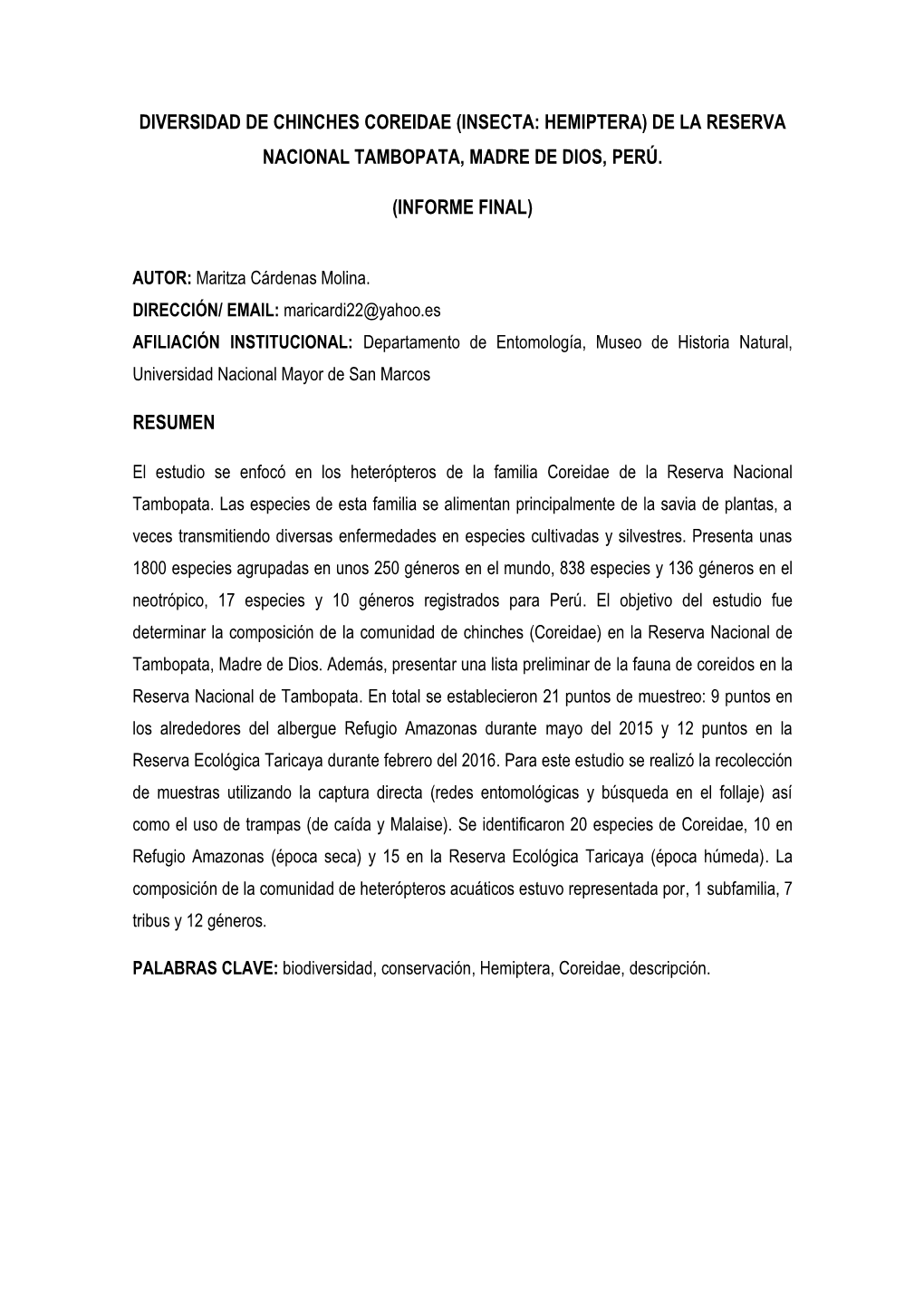 Diversidad De Chinches Coreidae (Insecta: Hemiptera) De La Reserva Nacional Tambopata, Madre De Dios, Perú. (Informe Final) Re