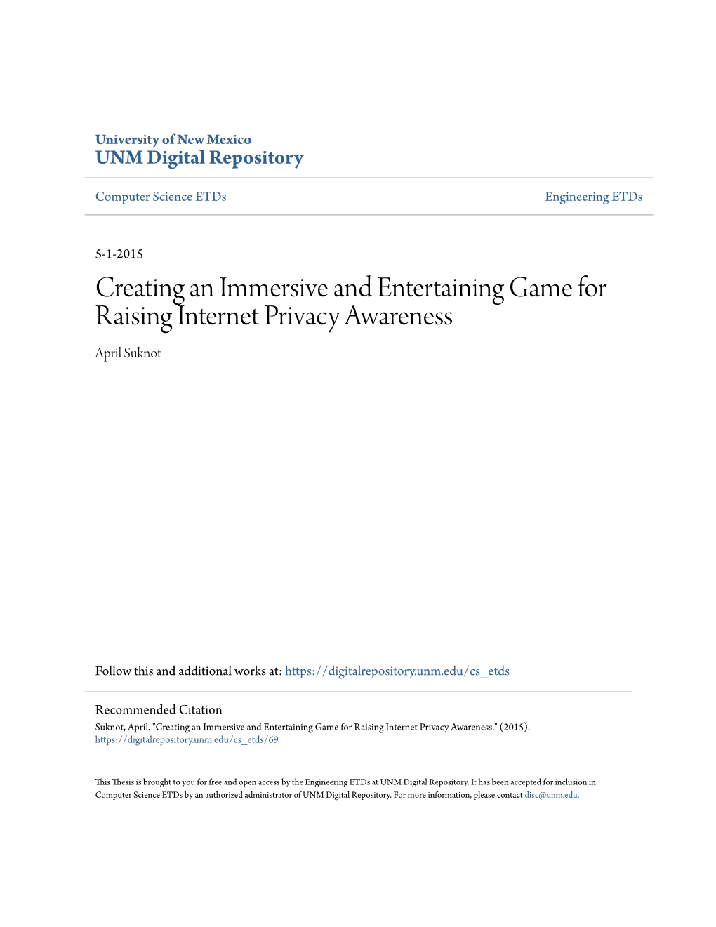 Creating an Immersive and Entertaining Game for Raising Internet Privacy Awareness April Suknot