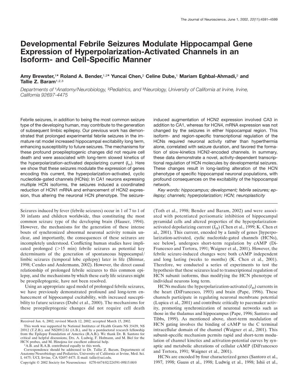 Developmental Febrile Seizures Modulate Hippocampal Gene Expression of Hyperpolarization-Activated Channels in an Isoform- and Cell-Speciﬁc Manner