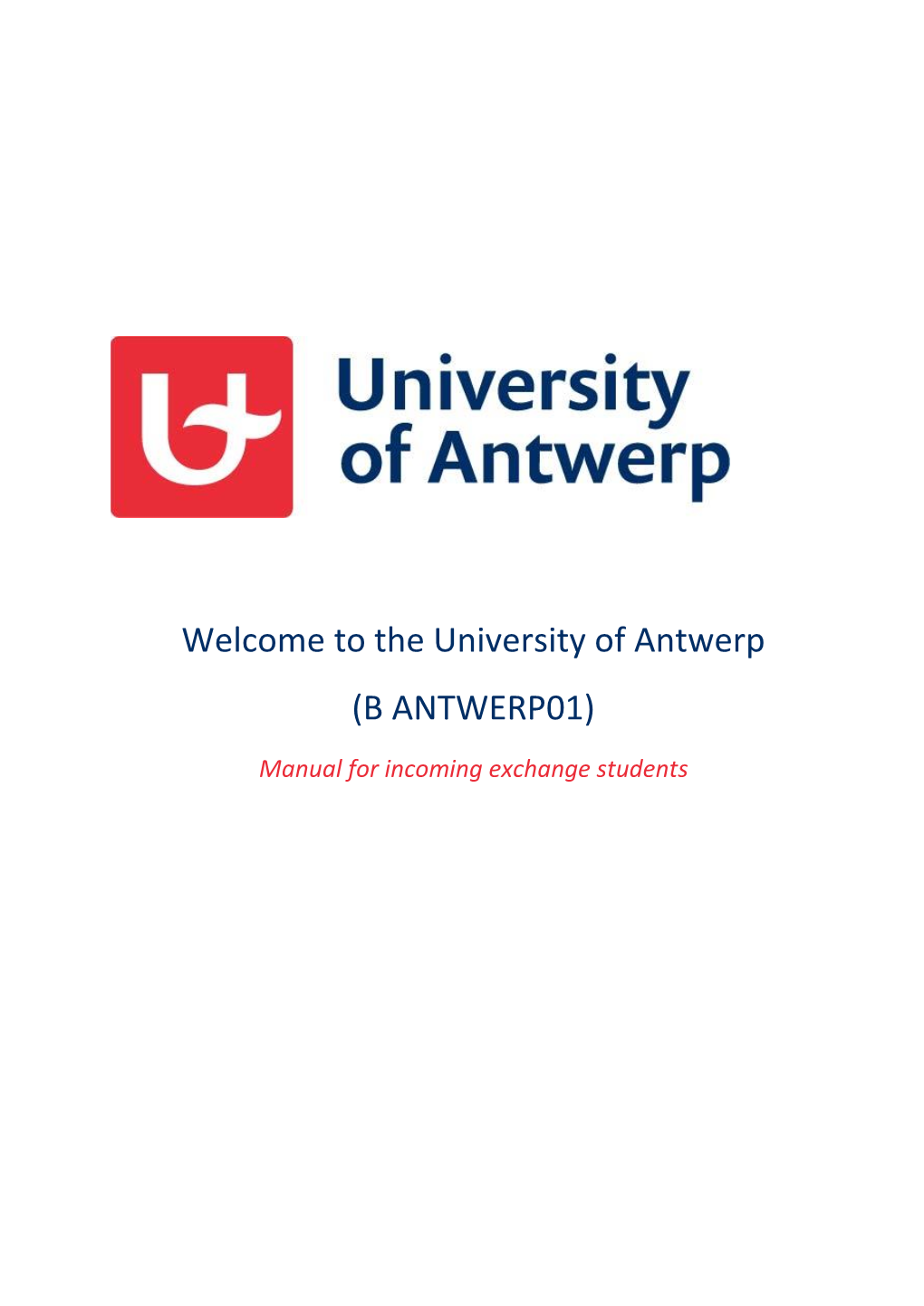 Welcome to the University of Antwerp (B ANTWERP01)