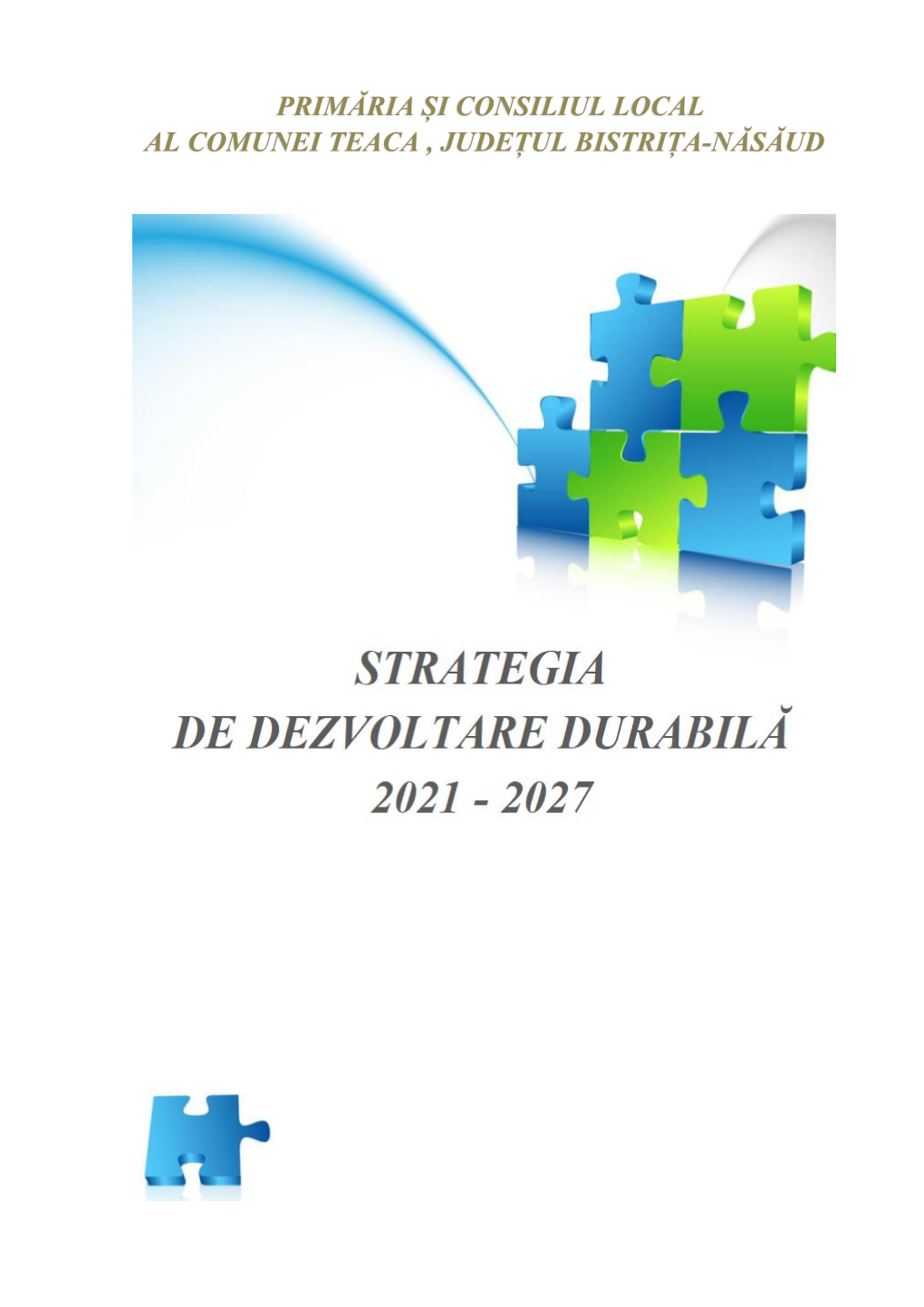 Primăria Și Consiliul Local Al Comunei Teaca , Județul Bistrița-Năsăud