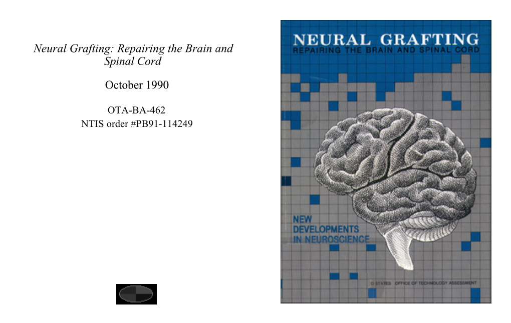 Neural Grafting: Repairing the Brain and Spinal Cord