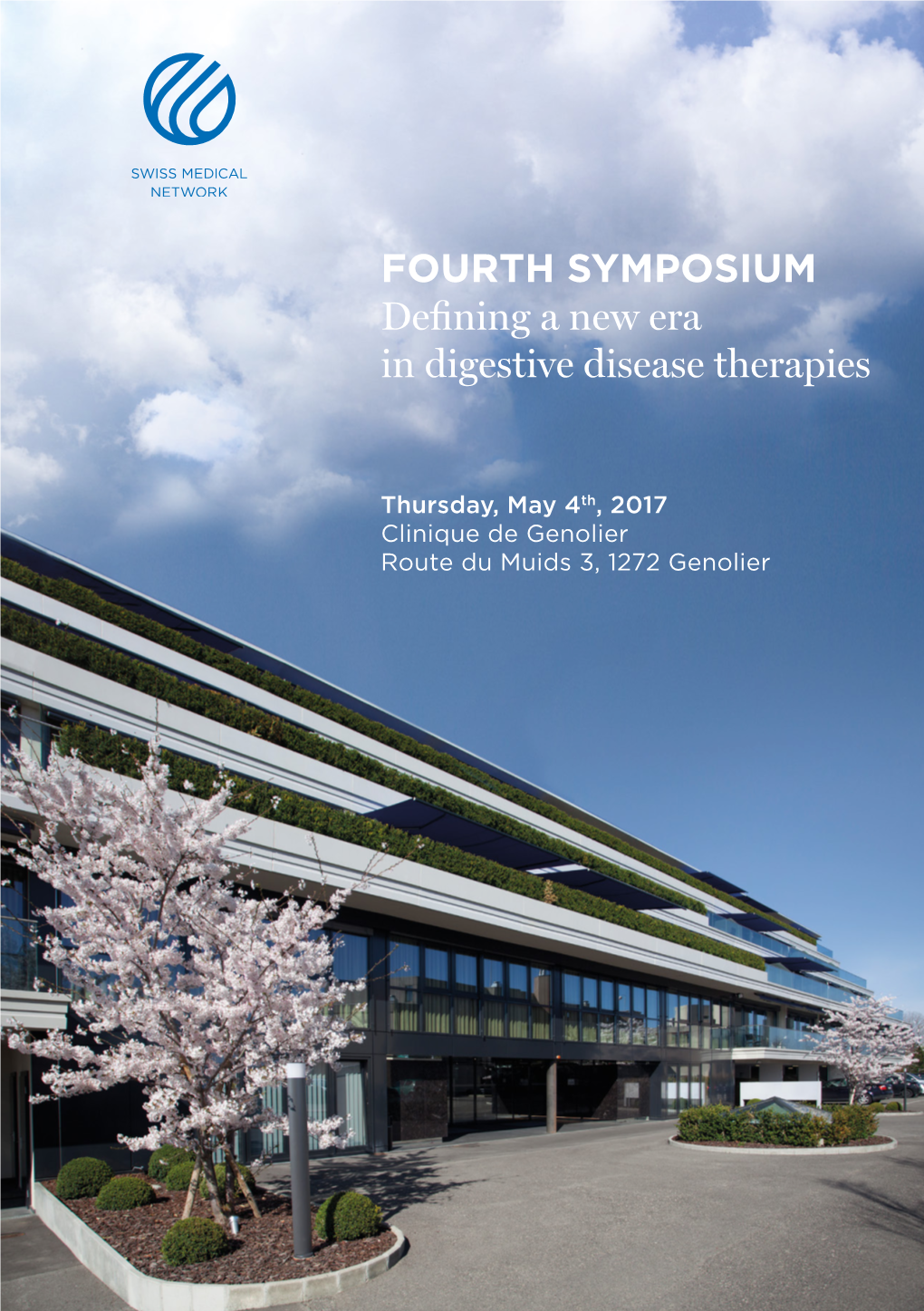 Fourth Symposium Defining a New Era in Digestive Disease Therapies