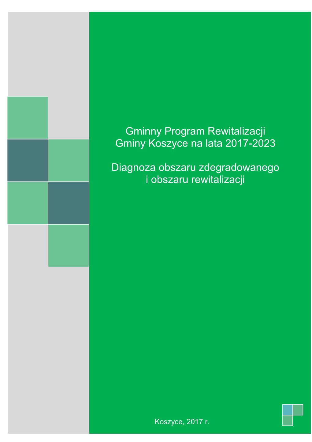 Gminny Program Rewitalizacji Gminy Koszyce Na Lata 2017-2023