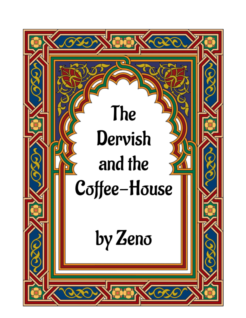 The Coffee-House in the Following Story, Lives in a Far Away Town, in Times Long Forgotten