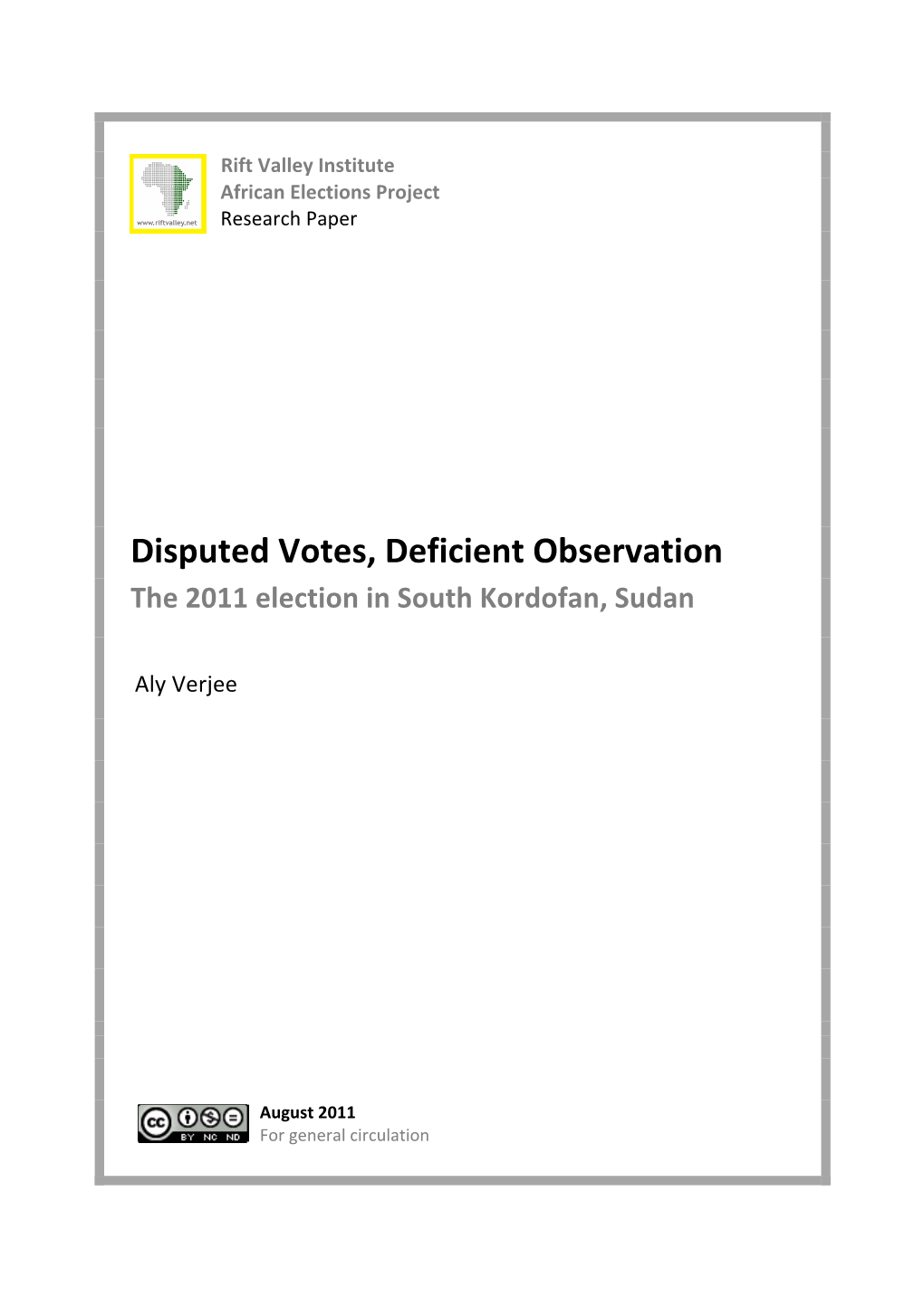 Disputed Votes, Deficient Observation