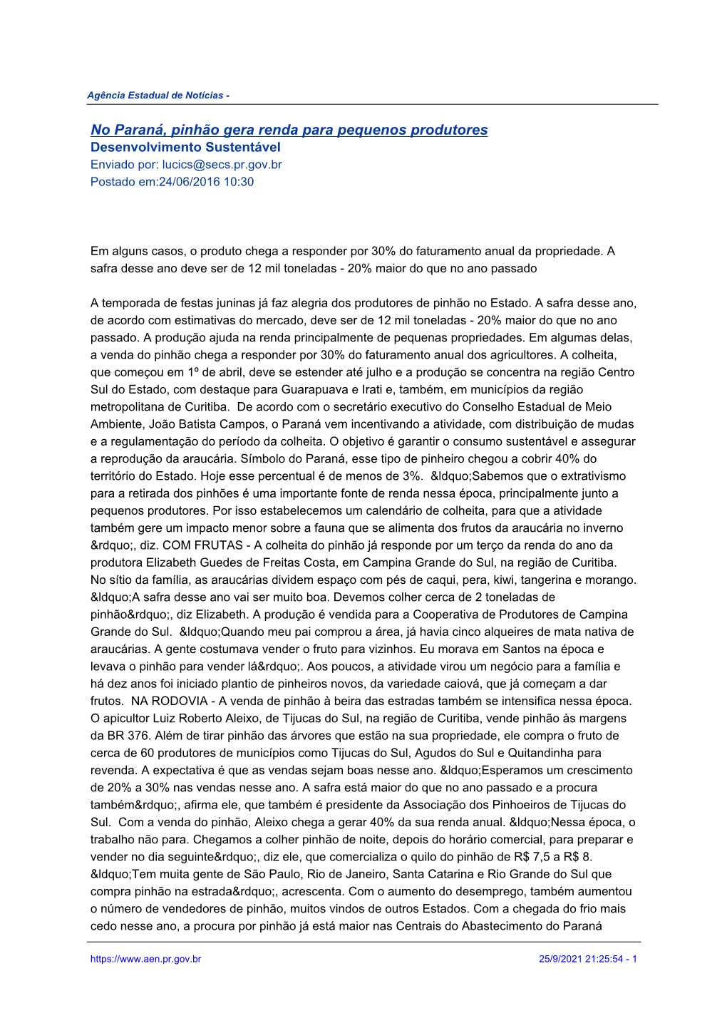 No Paraná, Pinhão Gera Renda Para Pequenos Produtores Desenvolvimento Sustentável Enviado Por: Lucics@Secs.Pr.Gov.Br Postado Em:24/06/2016 10:30