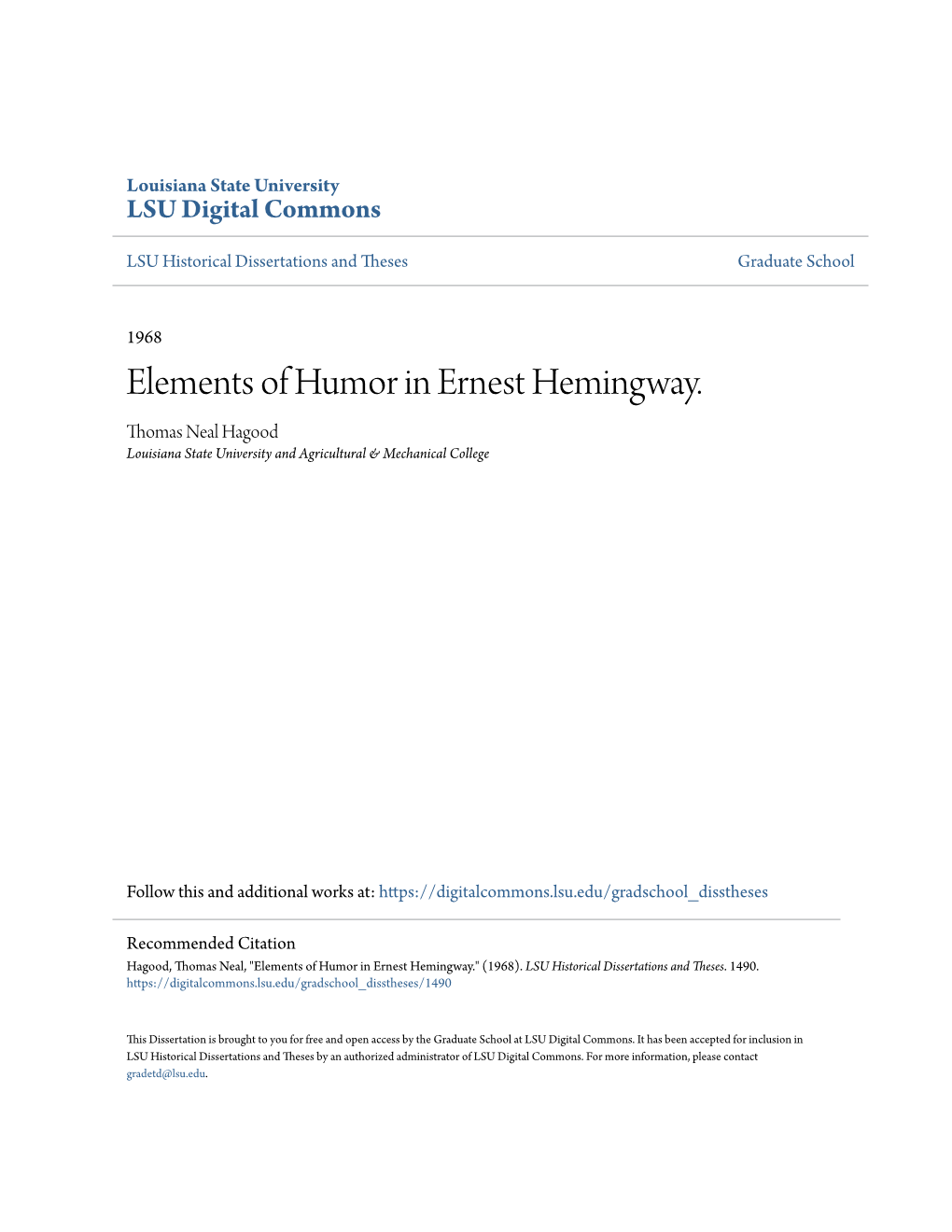 Elements of Humor in Ernest Hemingway. Thomas Neal Hagood Louisiana State University and Agricultural & Mechanical College