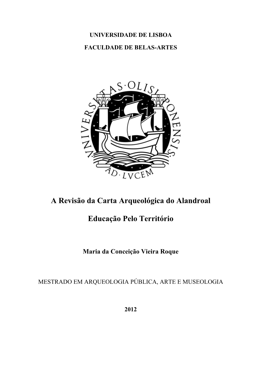 A Revisão Da Carta Arqueológica Do Alandroal Educação Pelo Território