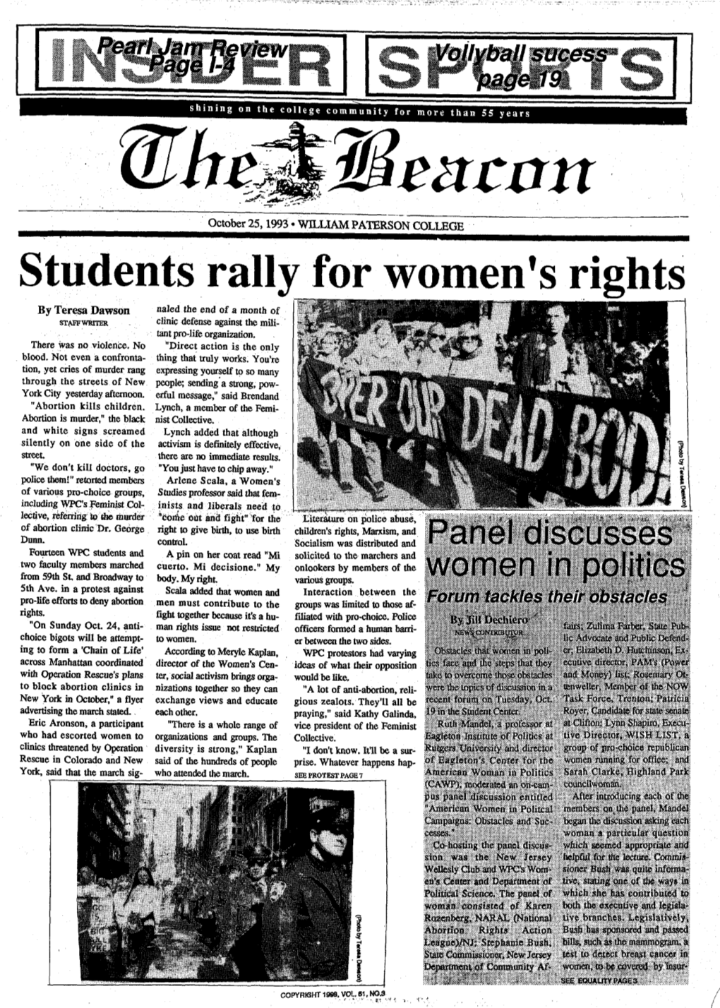 Students Rally for Women's Rights by Teresa Dawson Naled the End of a Month of STAFFWRITER Clinic Defense Against the Mili- Tant Pro-Life Organization