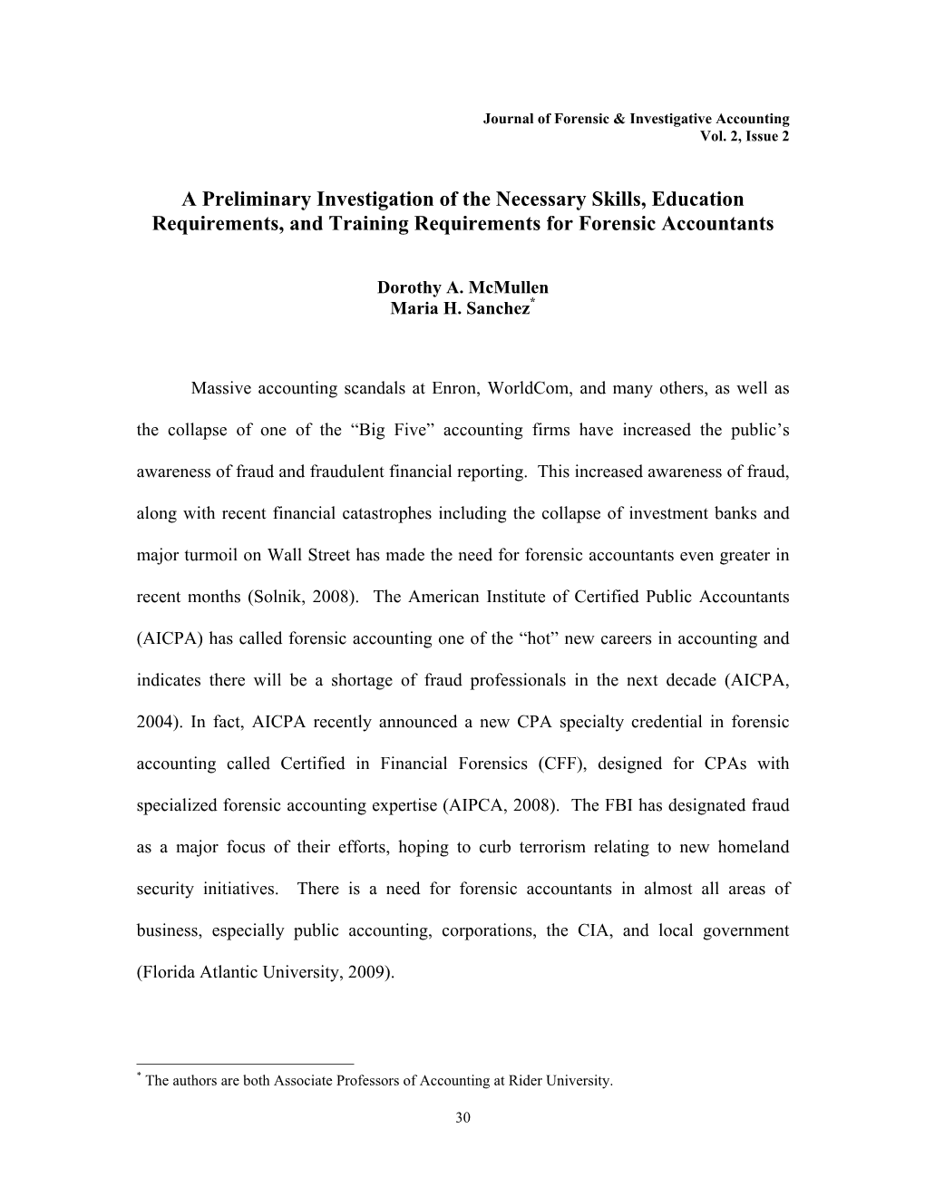 A Preliminary Investigation of the Necessary Skills, Education Requirements, and Training Requirements for Forensic Accountants