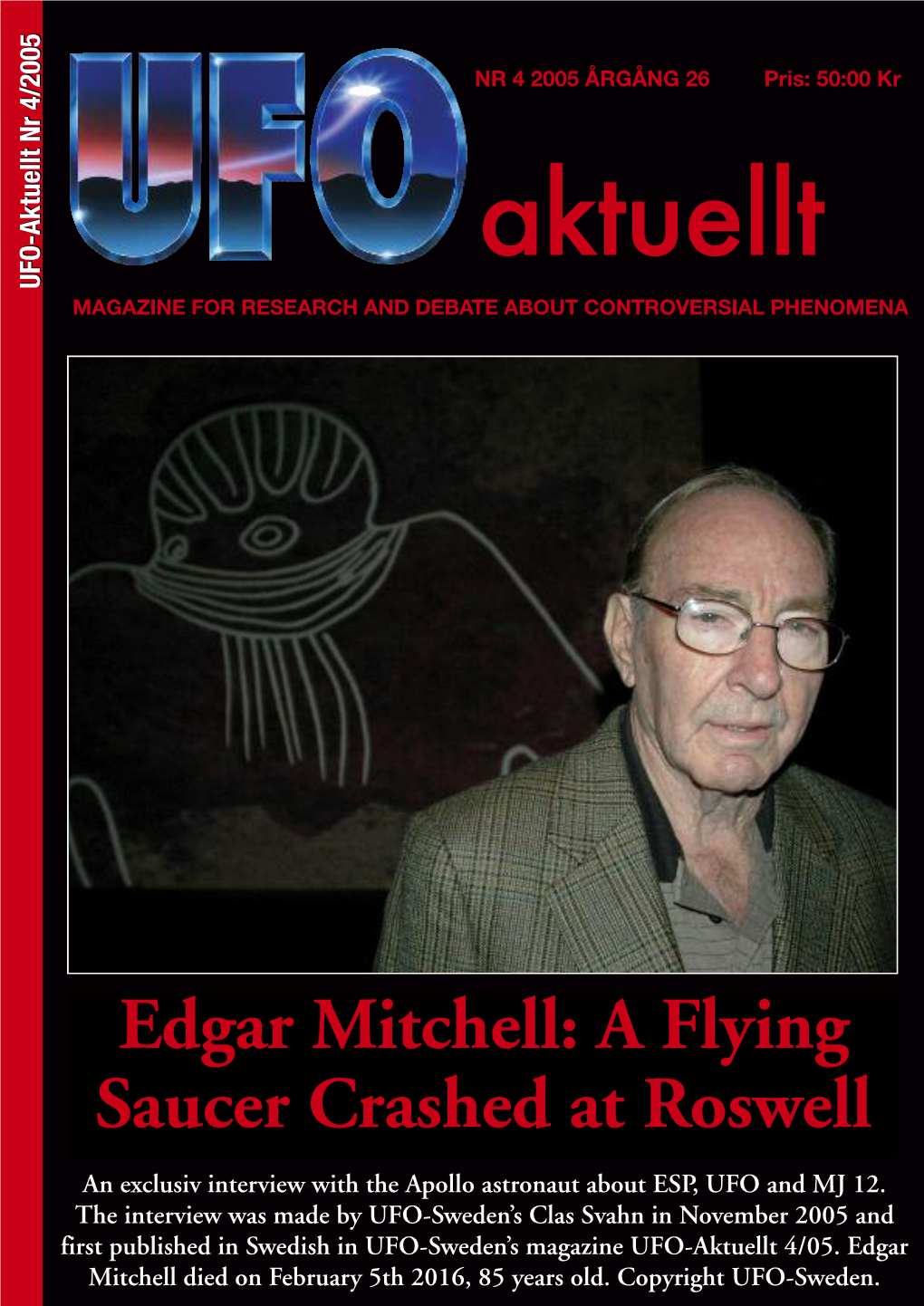 Edgar Mitchell: a Flying Saucer Crashed at Roswell