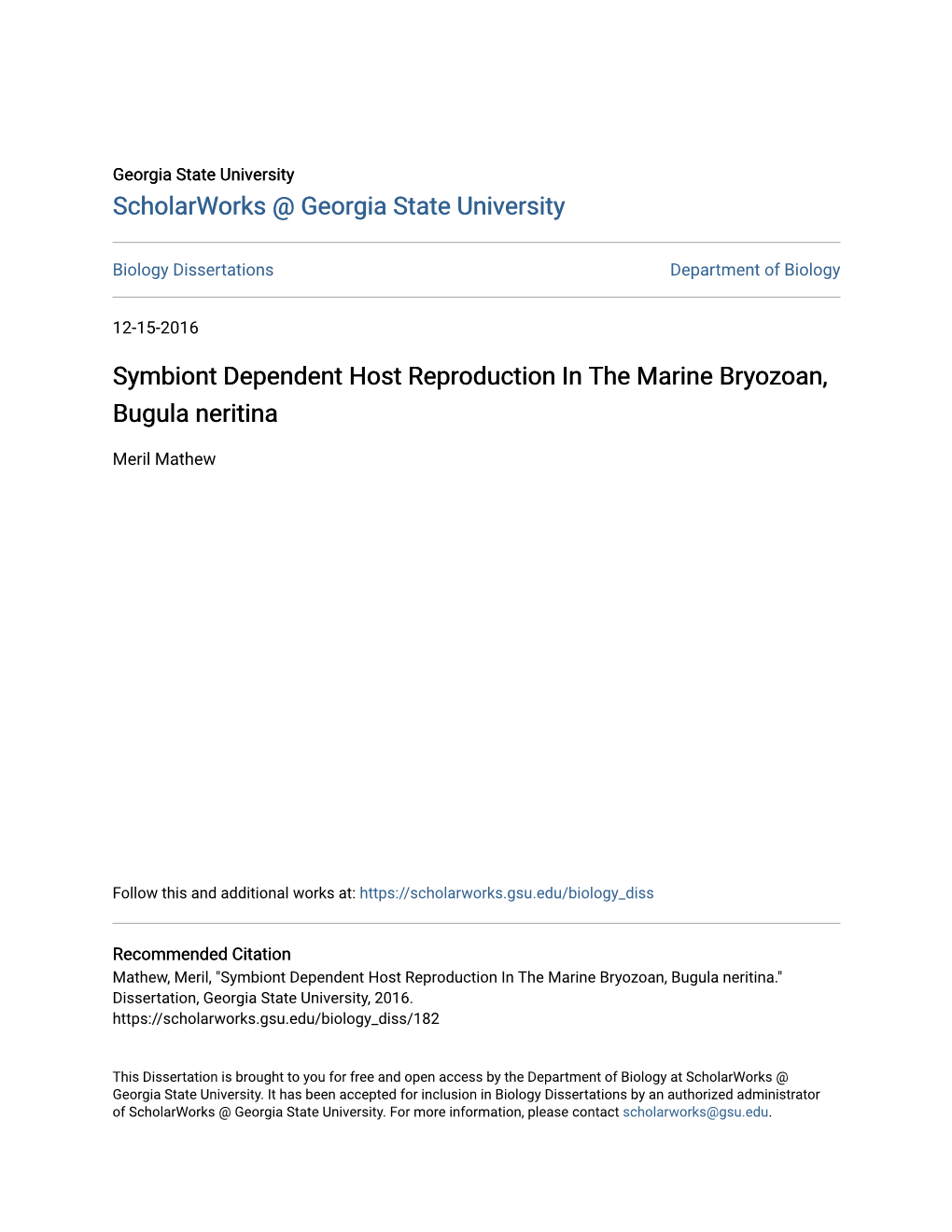 Symbiont Dependent Host Reproduction in the Marine Bryozoan, Bugula Neritina