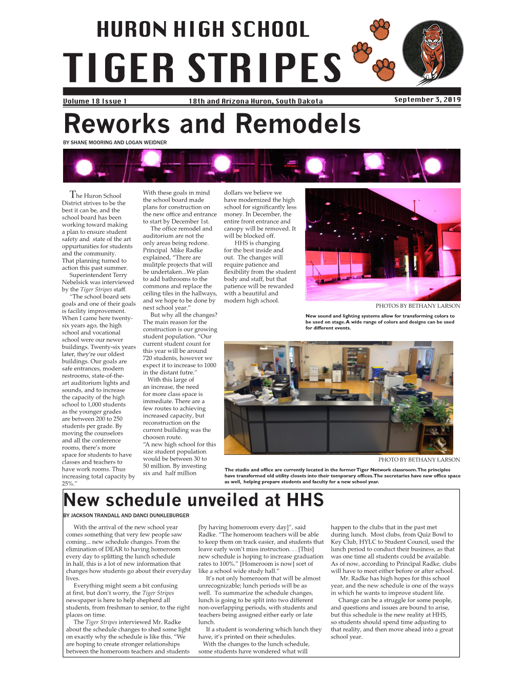 TIGER STRIPES Volume 18 Issue 1 18Th and Arizona Huron, South Dakota September 3, 2019 Reworks and Remodels by SHANE MOORING and LOGAN WEIDNER