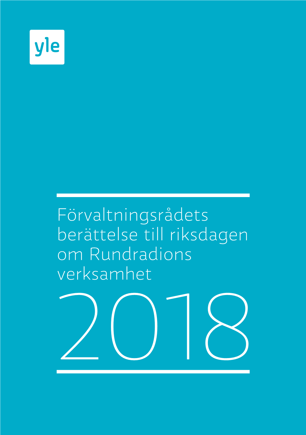 Förvaltningsrådets Berättelse Till Riksdagen Om Rundradions Verksamhet 2018