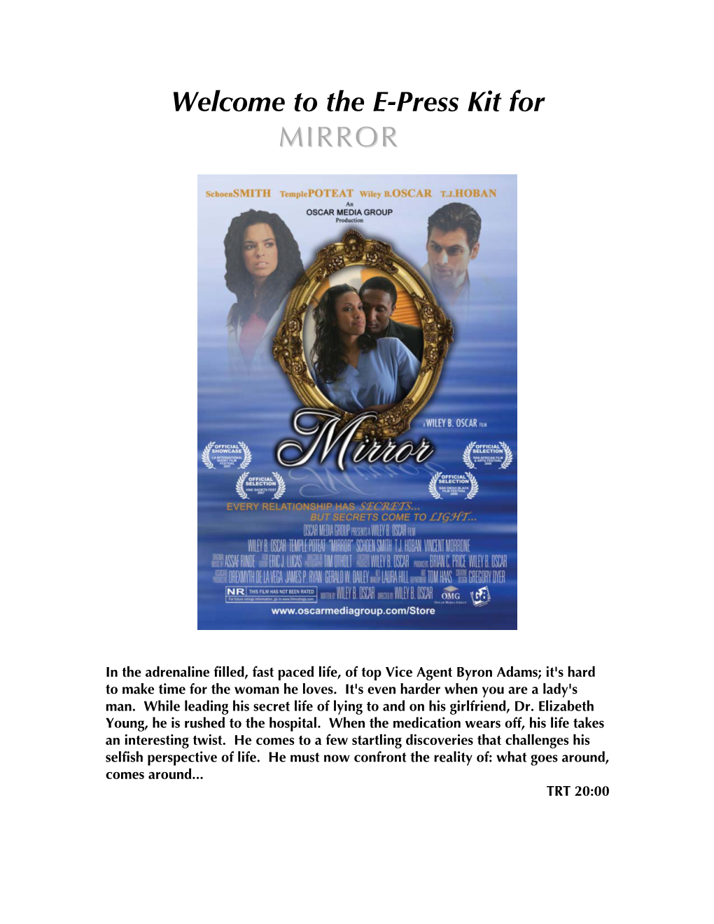 The E-Press Kit for MIRRORMIRROR