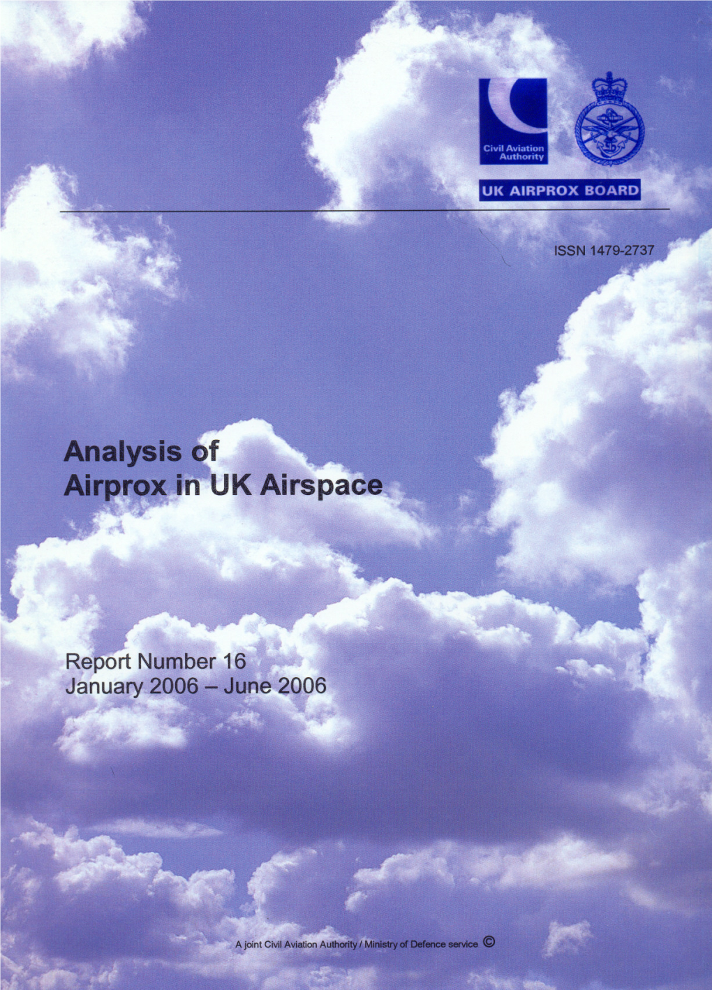 Analysis of Airprox in UK Airspace: January to June 2006