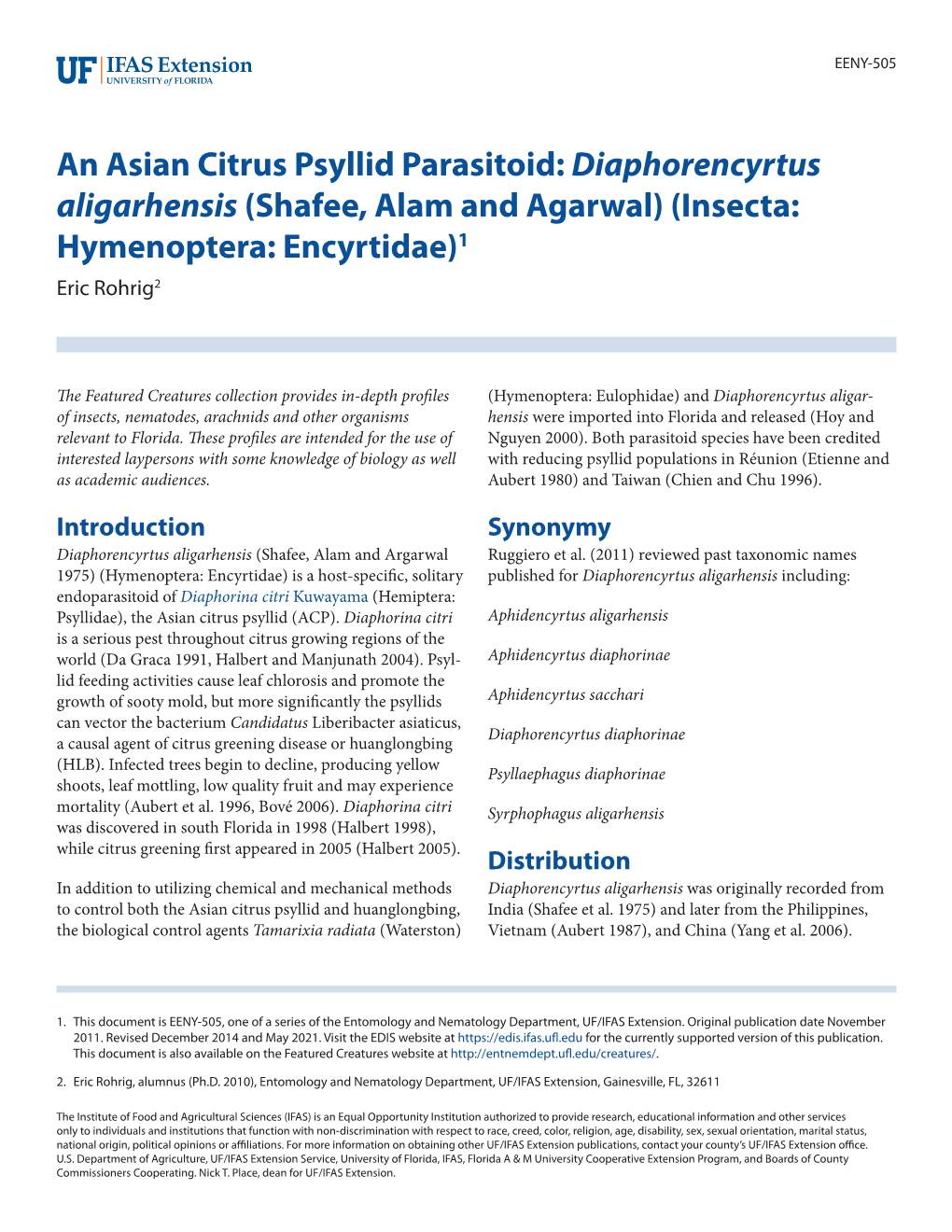 An Asian Citrus Psyllid Parasitoid: Diaphorencyrtus Aligarhensis (Shafee, Alam and Agarwal) (Insecta: Hymenoptera: Encyrtidae)1 Eric Rohrig2